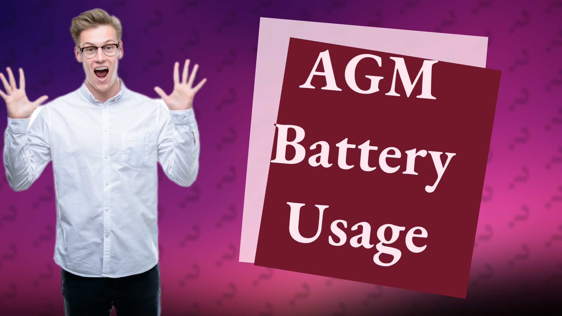 AGM Battery Usage