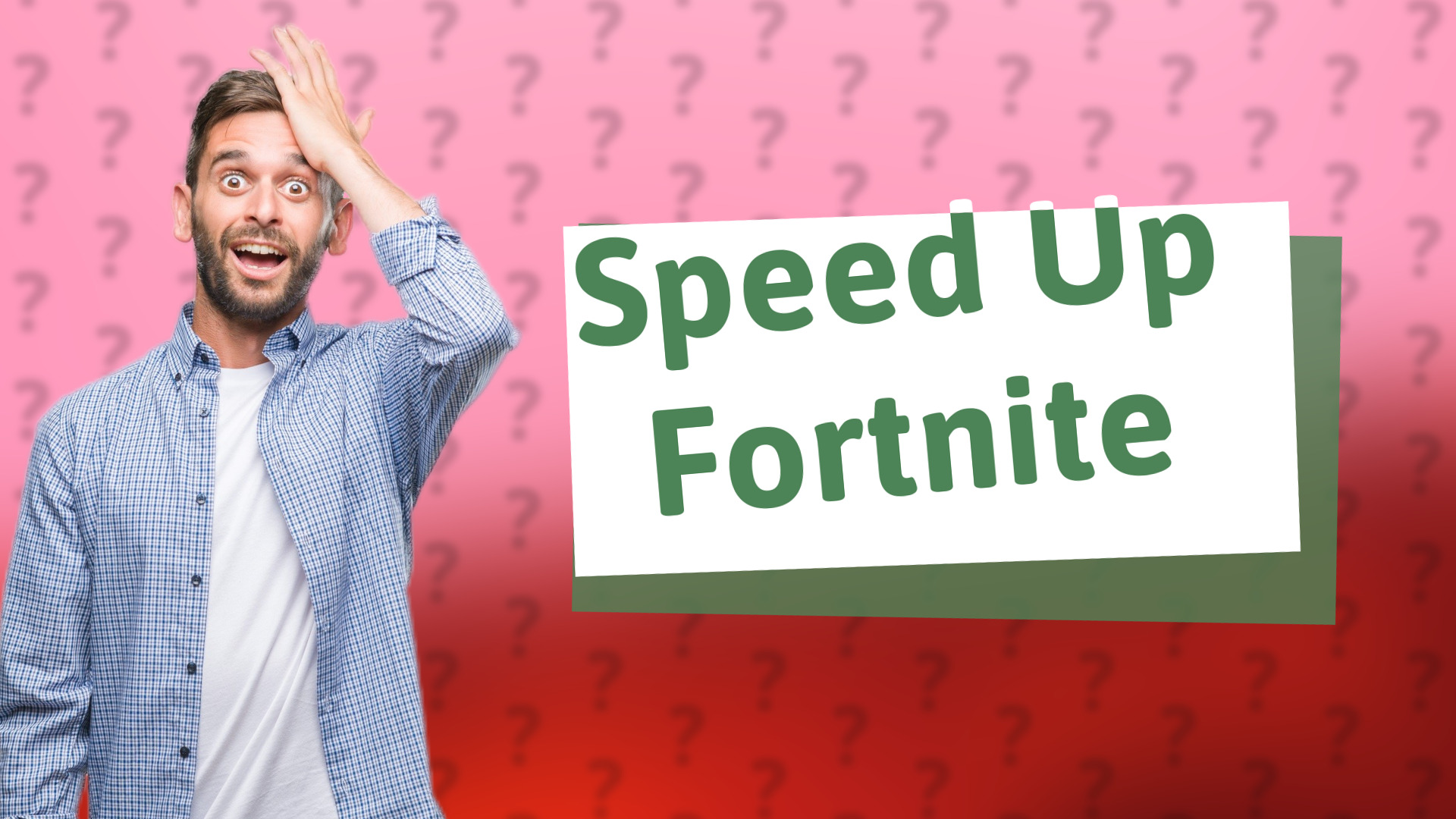 Speed Up Fortnite