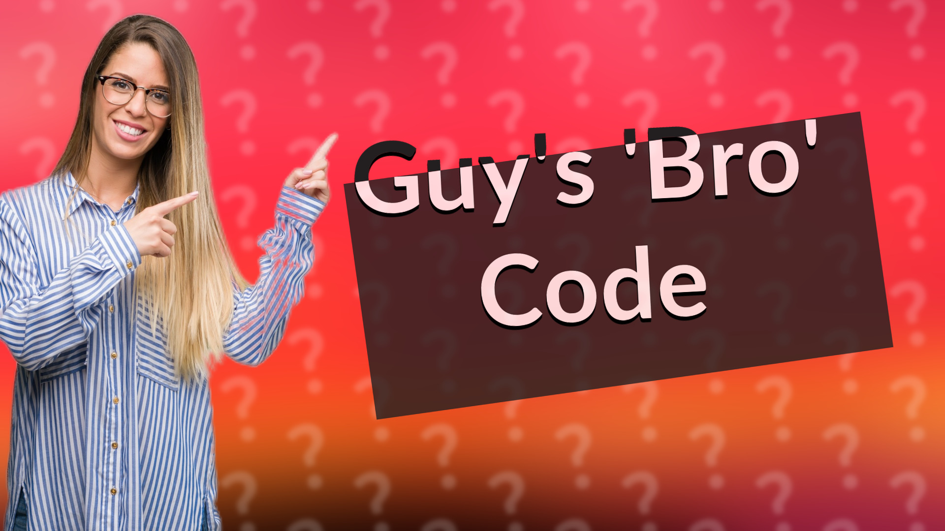 Guy's 'Bro' Code