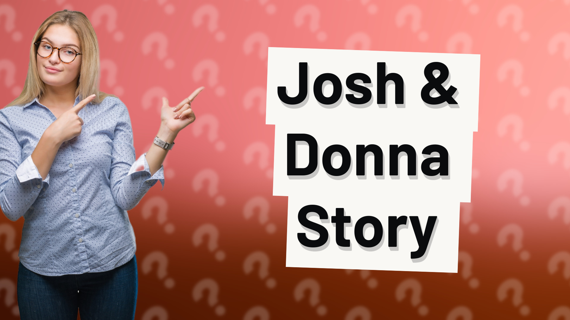 Josh & Donna Story