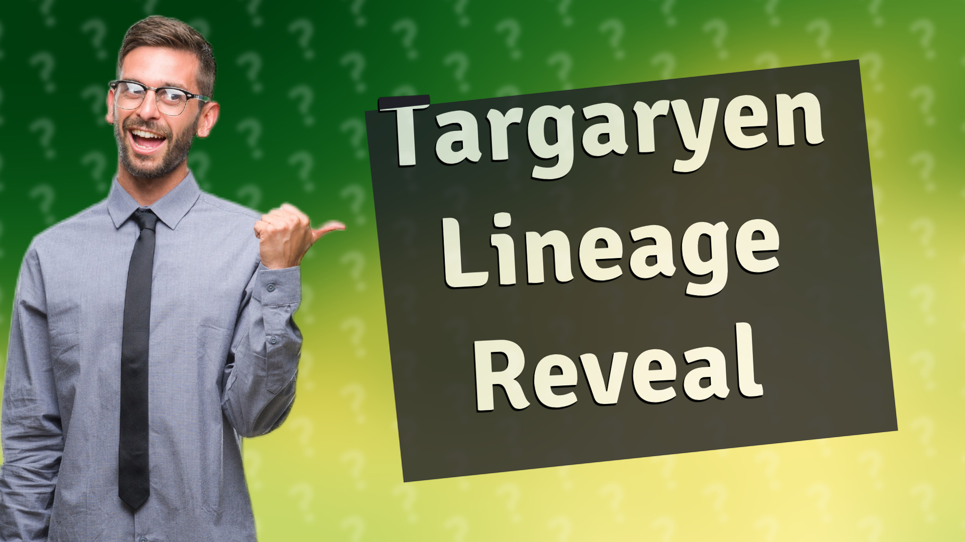 Targaryen Lineage Reveal