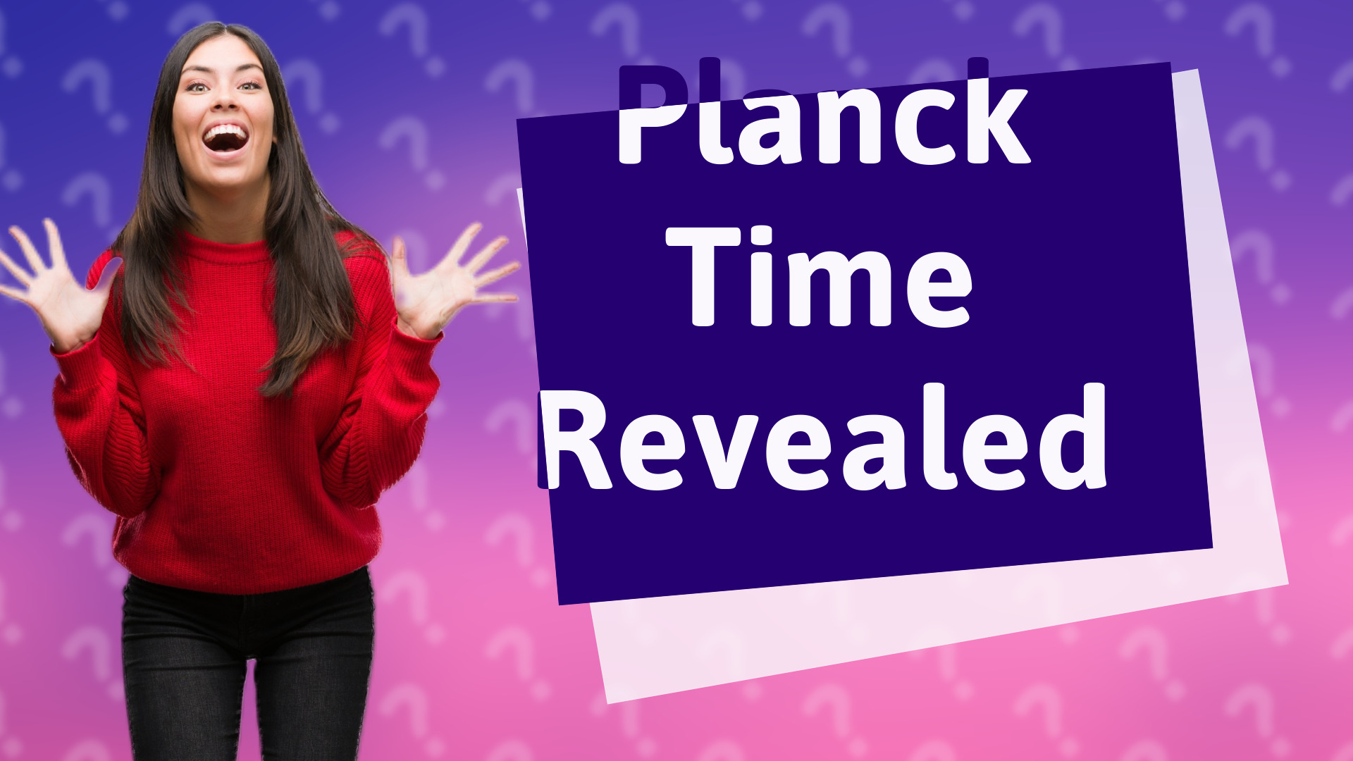 Planck Time Revealed