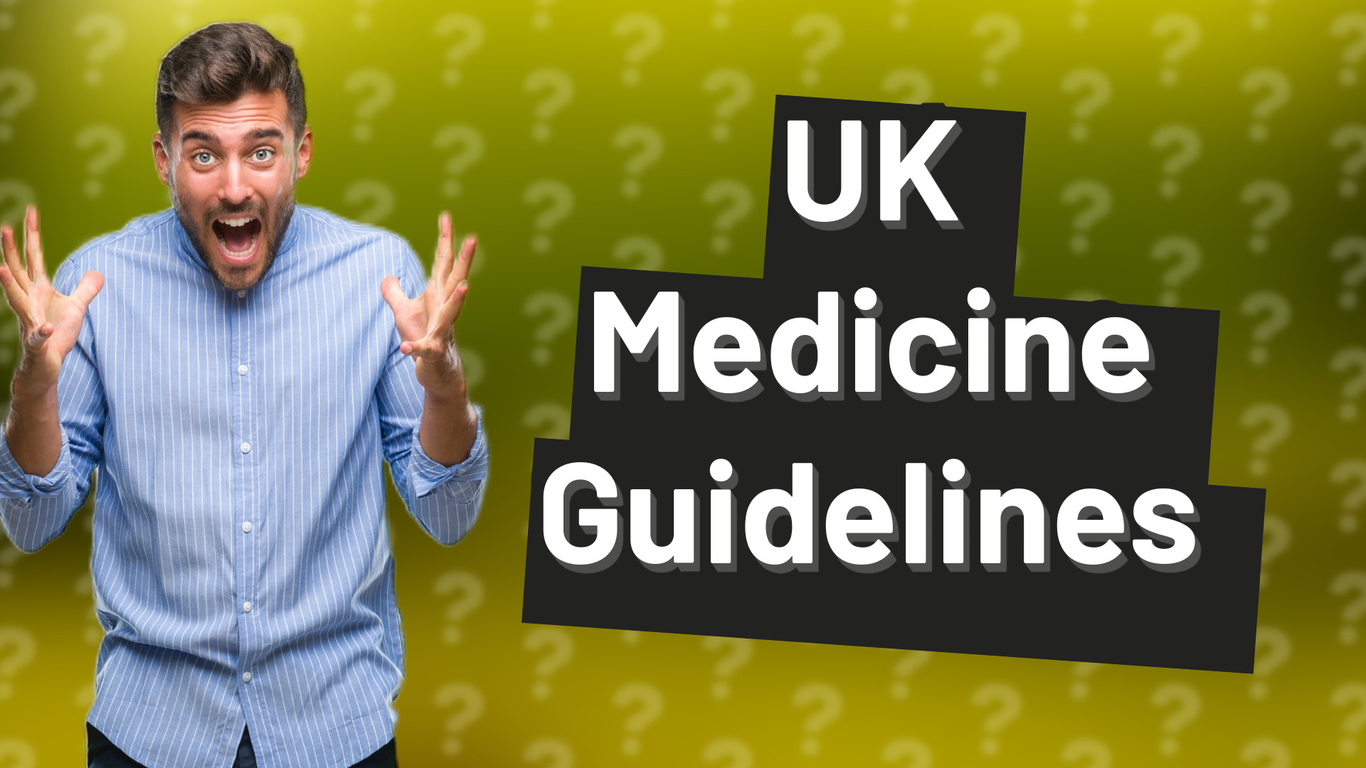 UK Medicine Guidelines