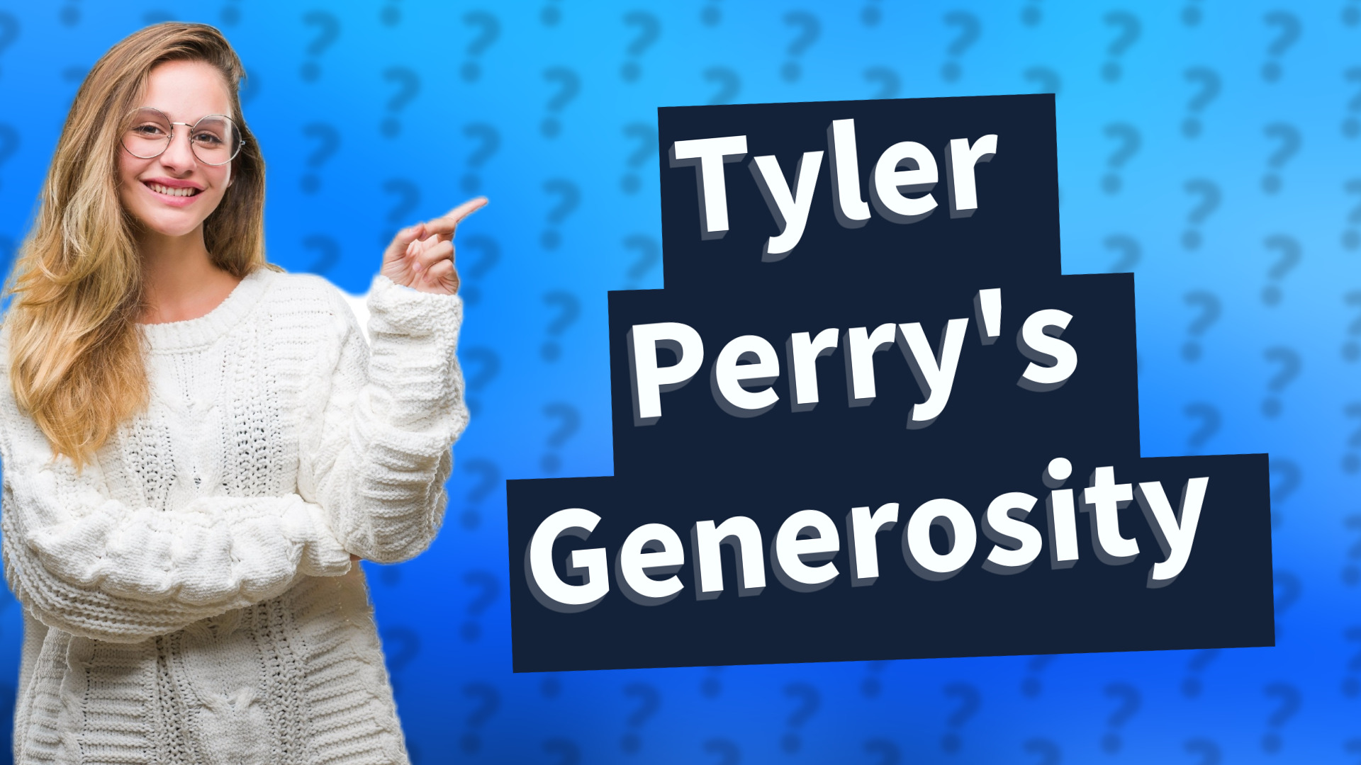 Tyler Perry's Generosity
