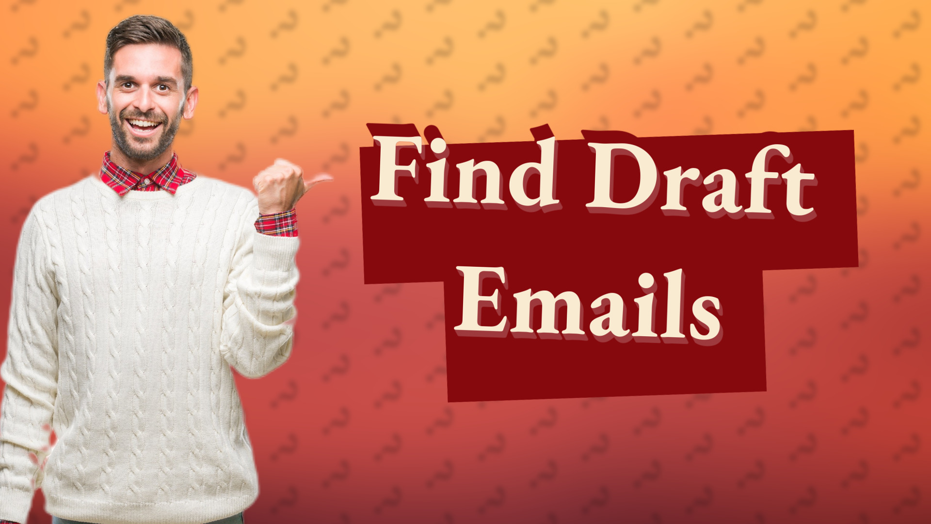 Find Draft Emails