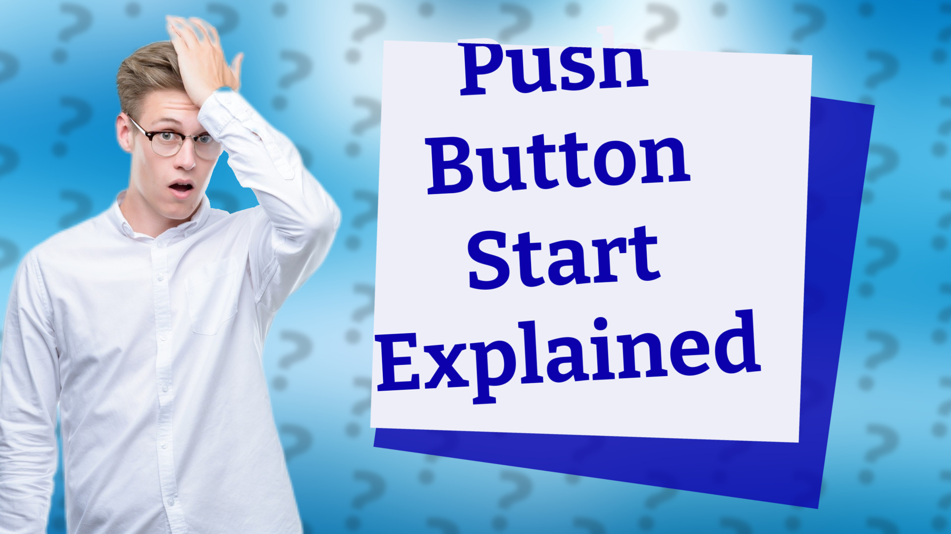 Push Button Start Explained