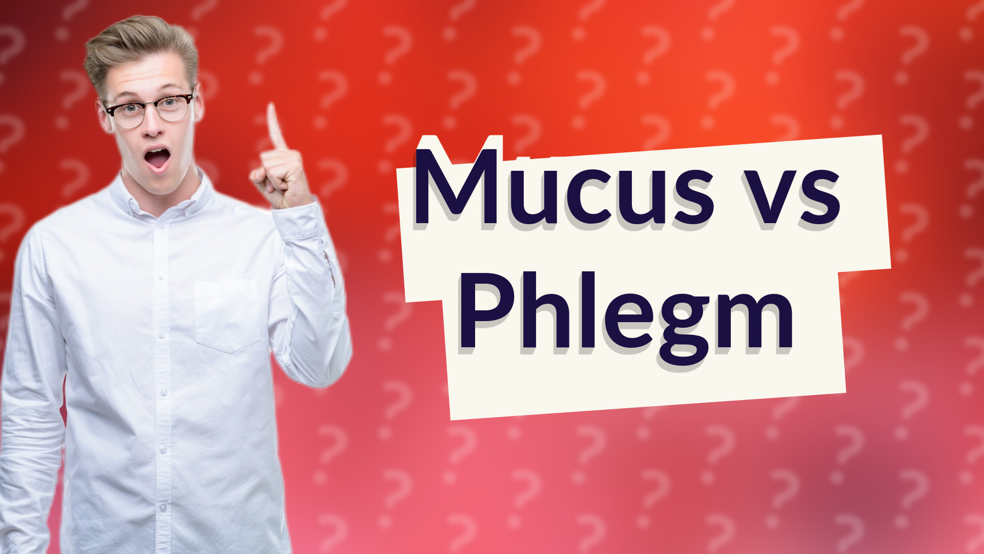 Mucus vs Phlegm