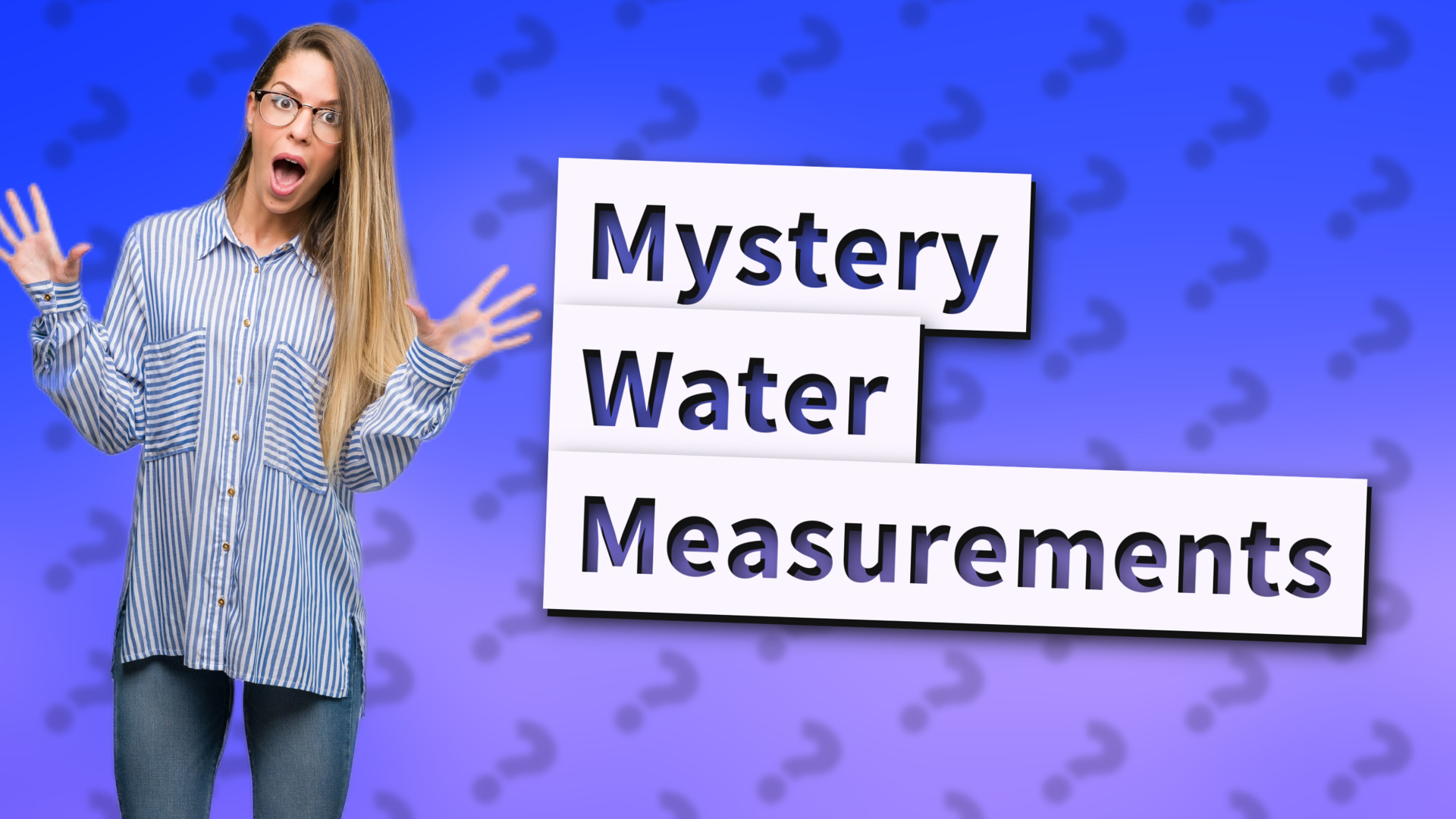 Mystery Water Measurements