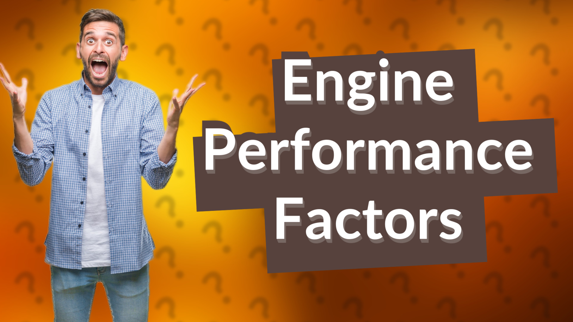 Engine Performance Factors
