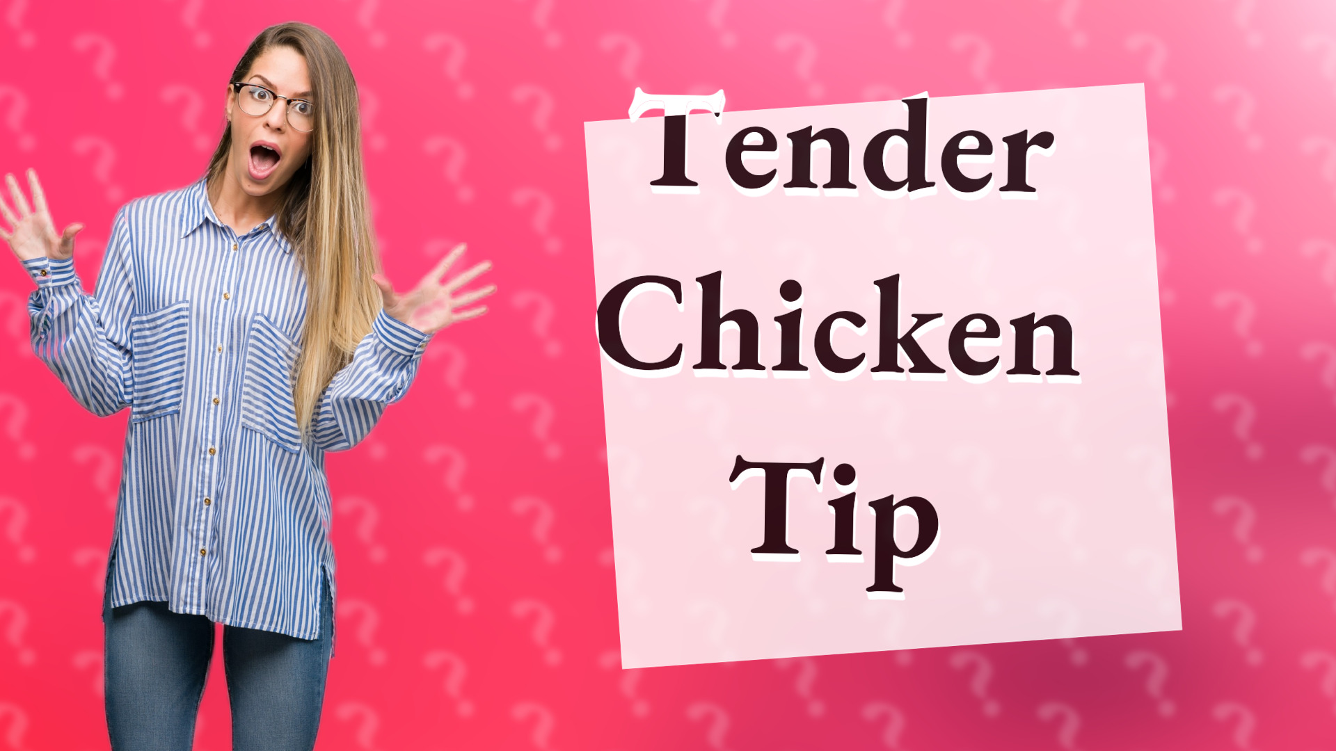 Tender Chicken Tip
