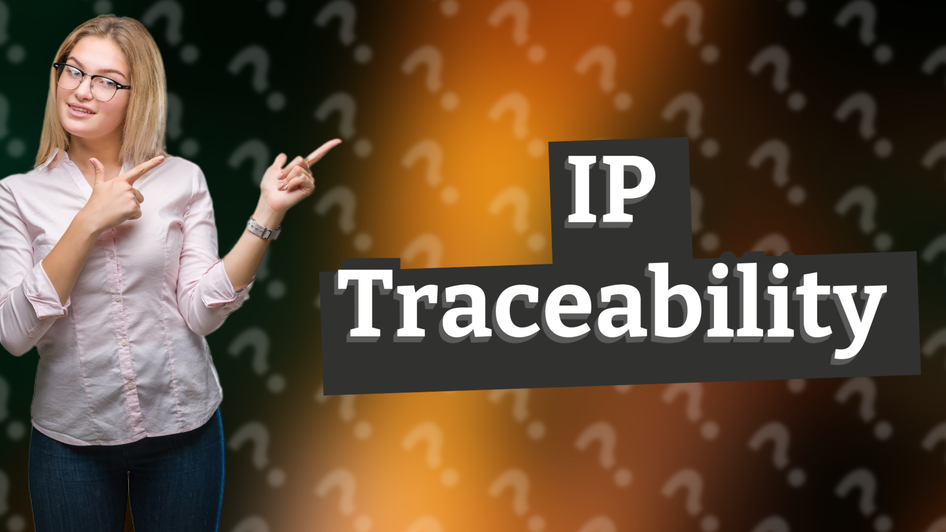 IP Traceability
