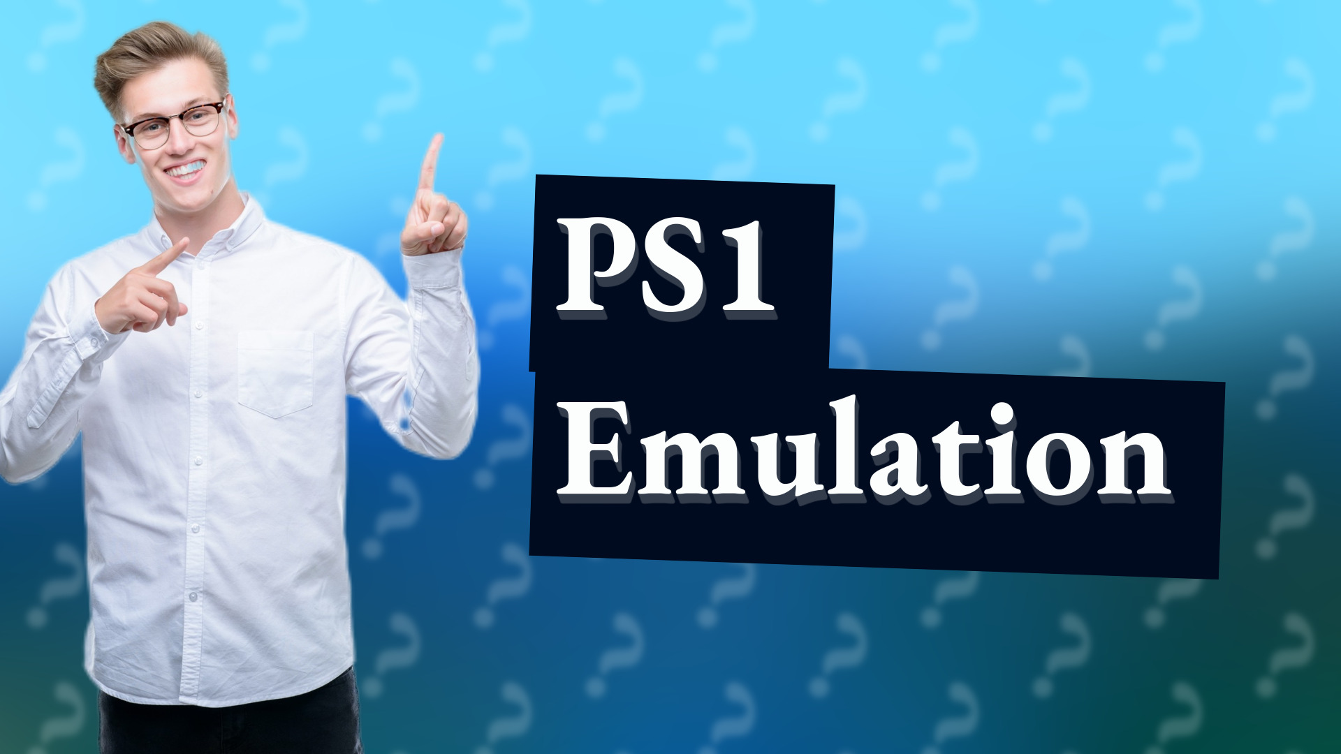 PS1 Emulation