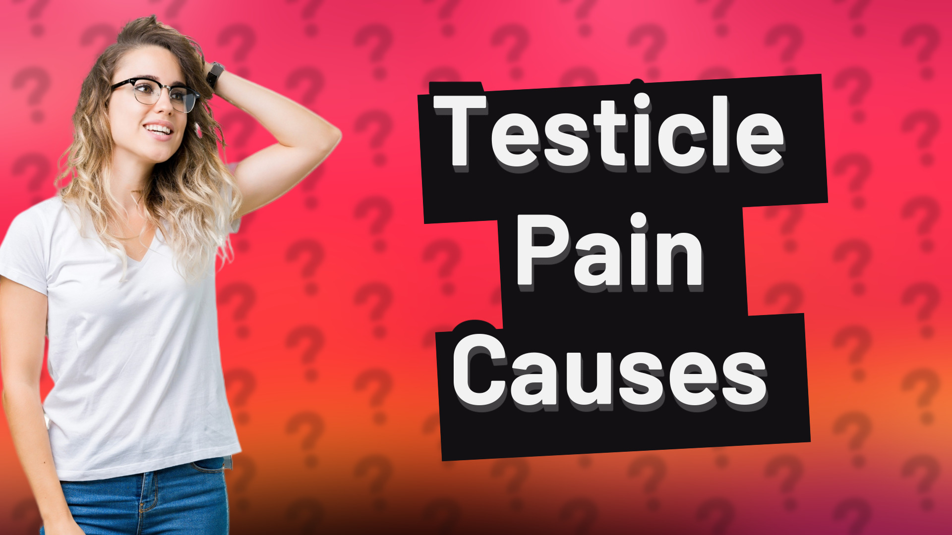 Testicle Pain Causes
