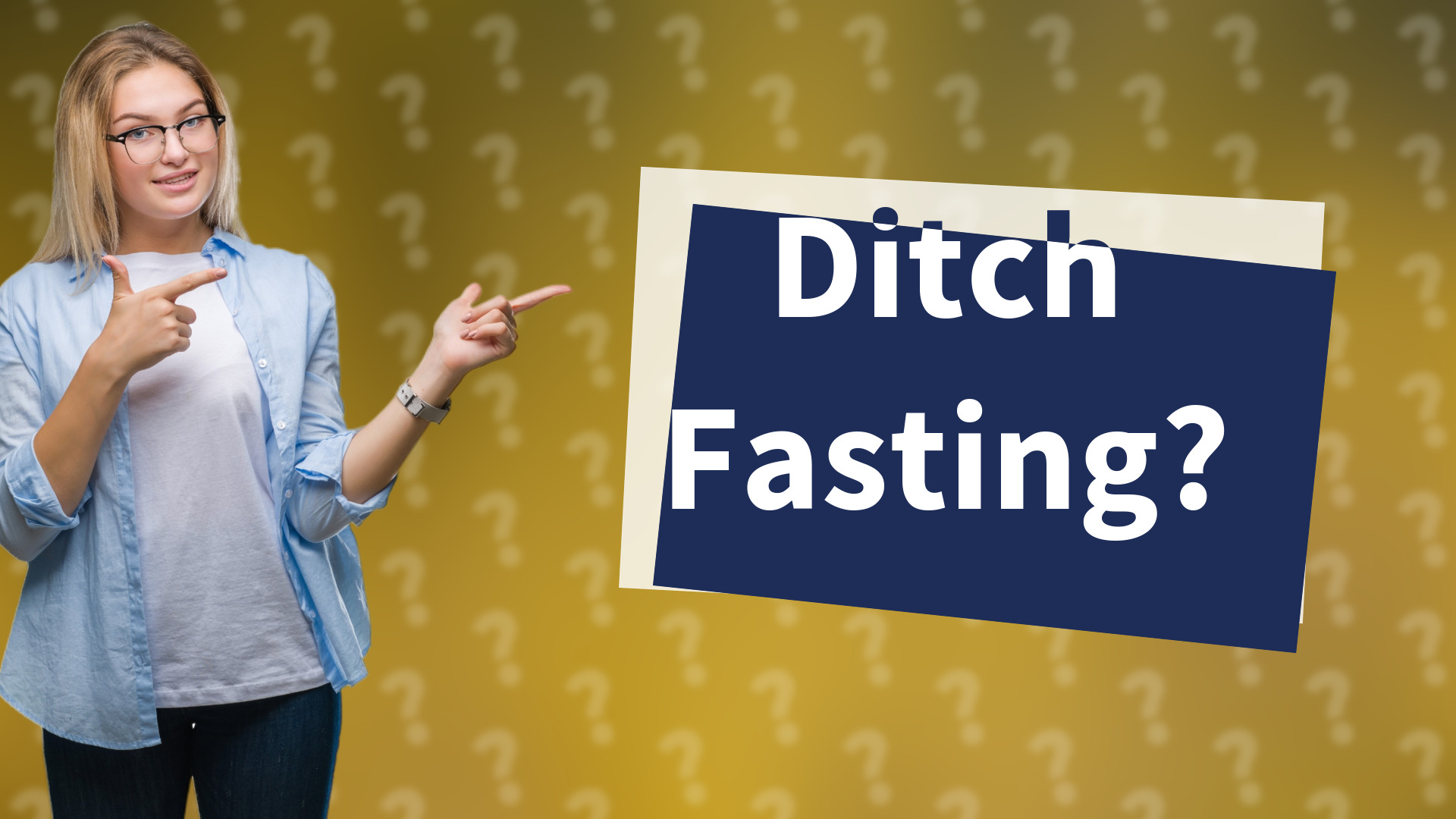 Ditch Fasting?