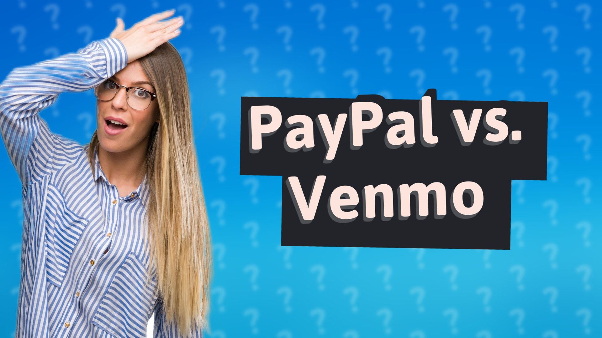 PayPal vs. Venmo