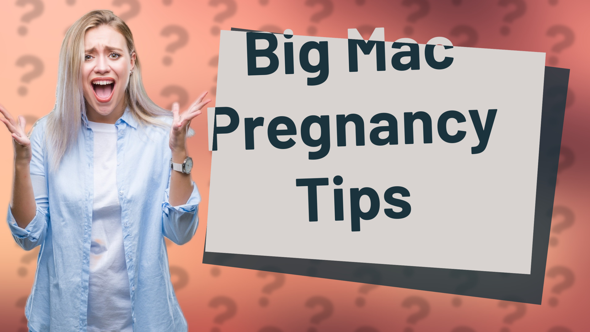 Big Mac Pregnancy Tips