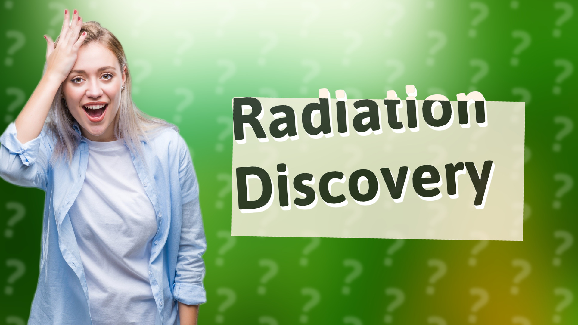 Radiation Discovery