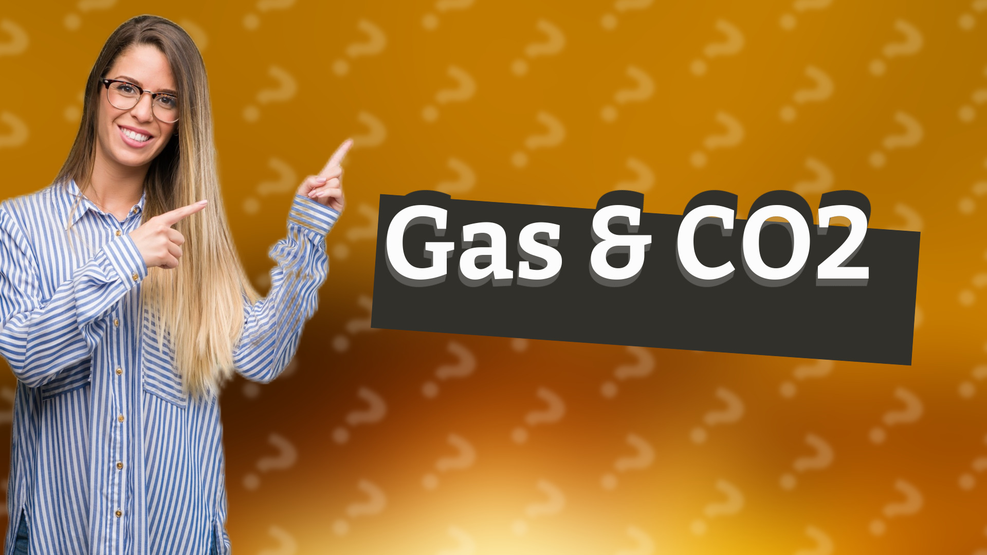 Gas & CO2