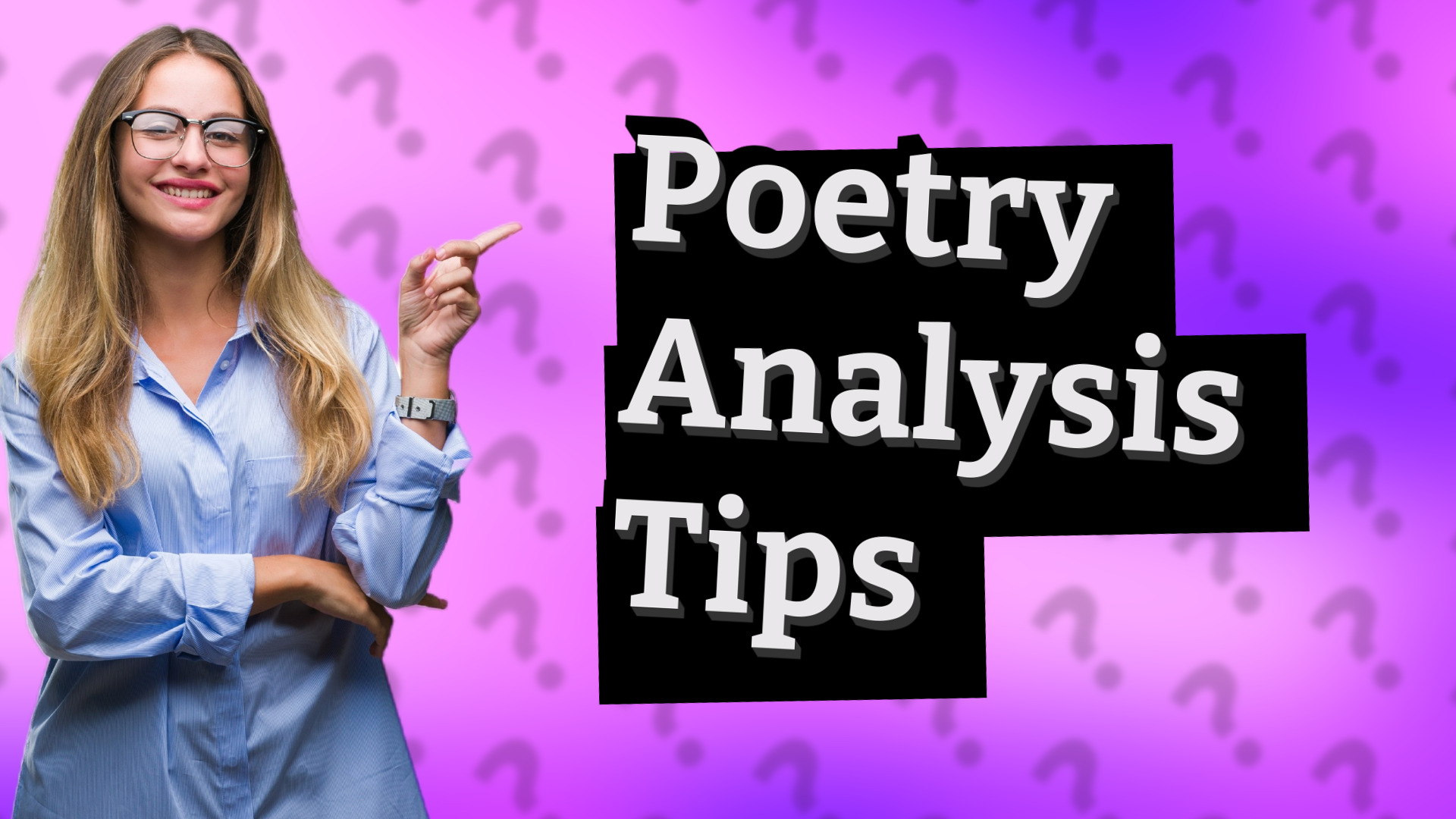 Poetry Analysis Tips