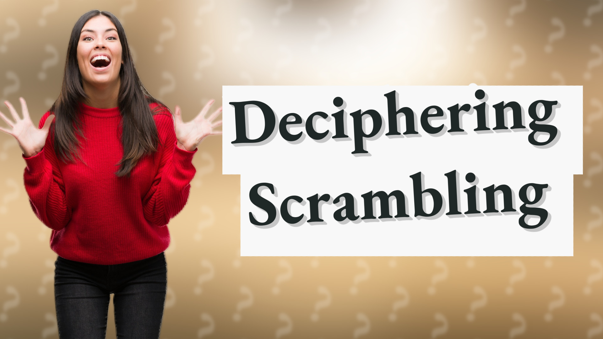 Deciphering Scrambling