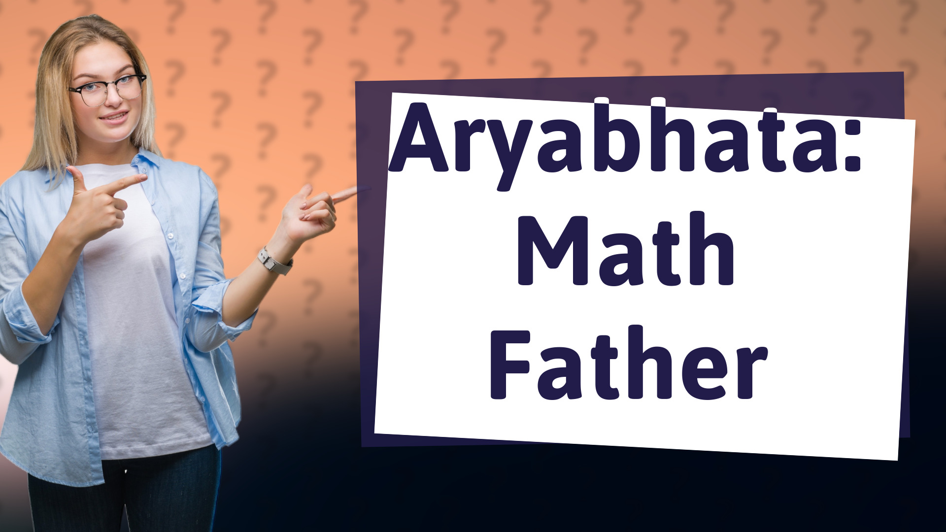 Aryabhata: Math Father