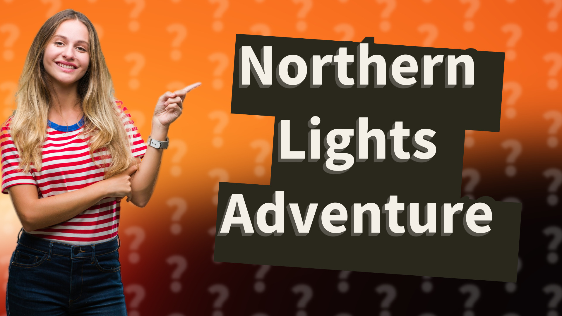 Northern Lights Adventure