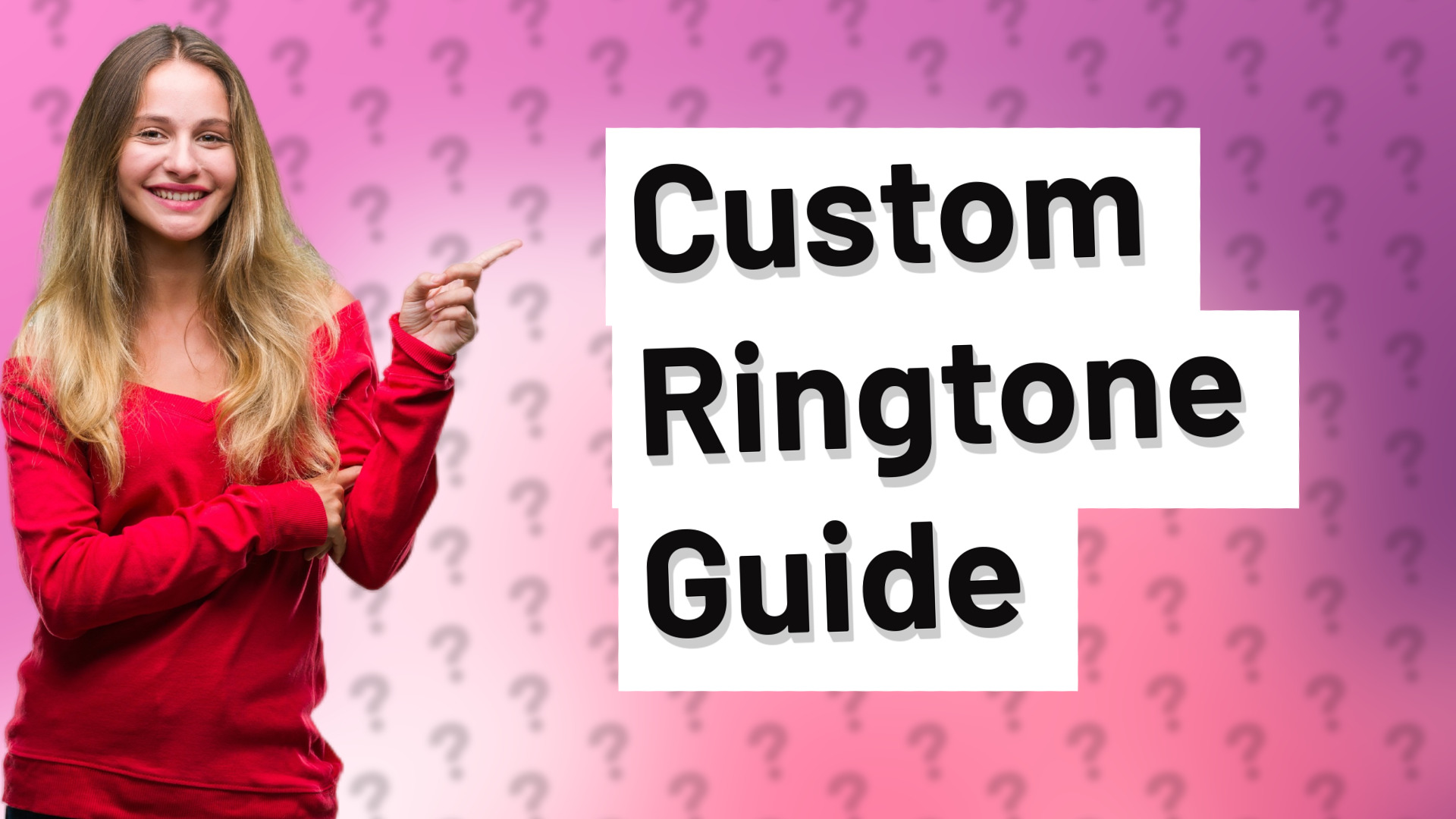 Custom Ringtone Guide