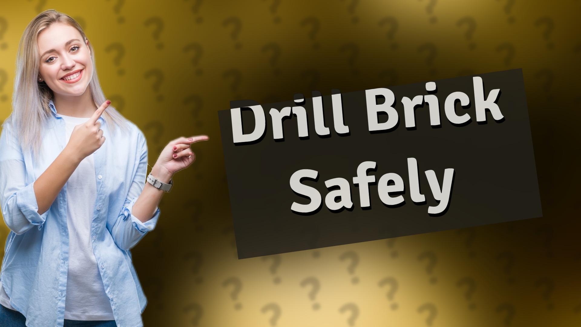 Drill Brick Safely