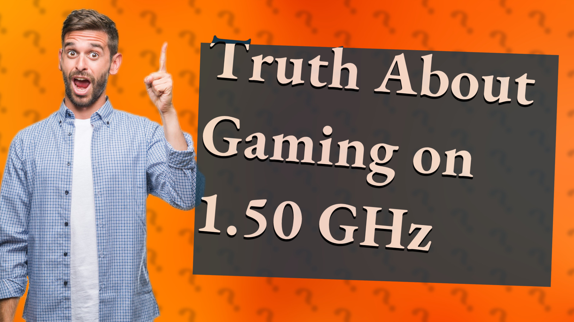 Truth About Gaming on 1.50 GHz