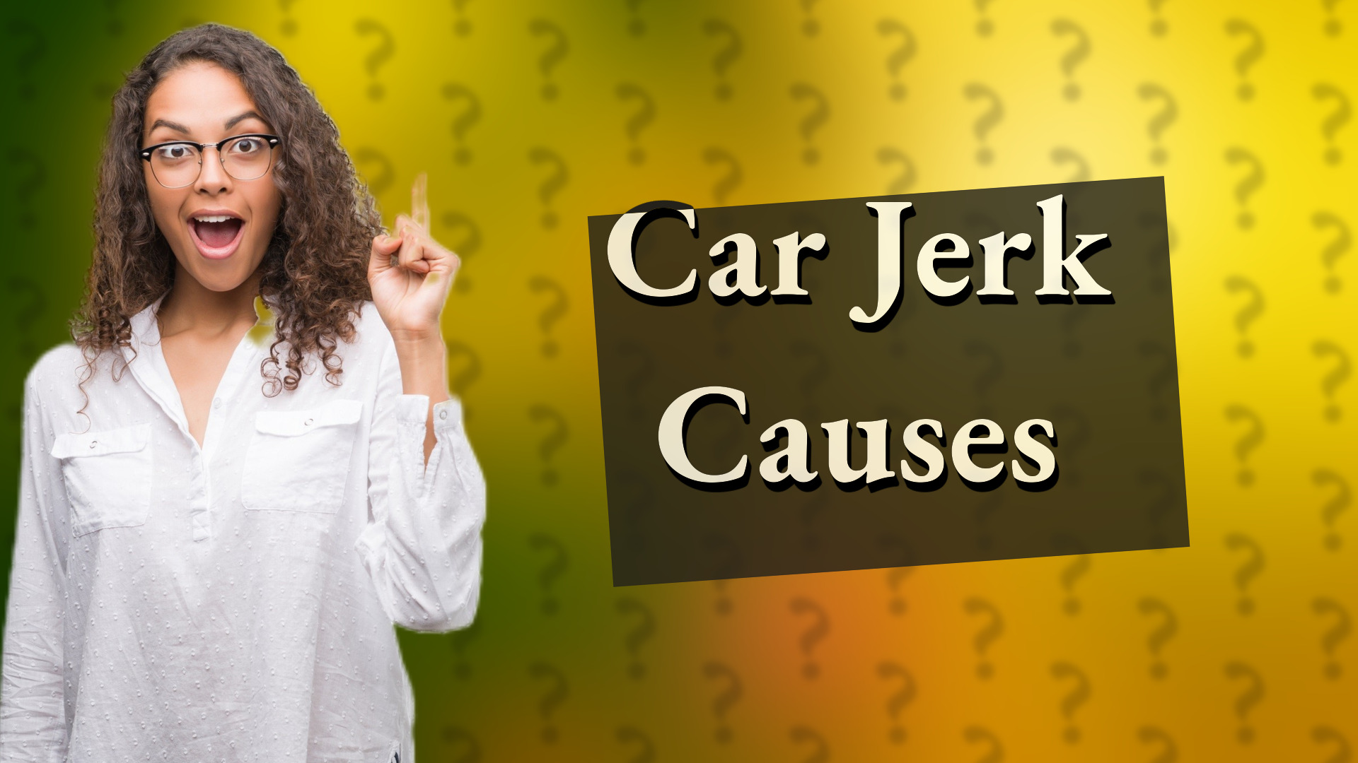 Car Jerk Causes