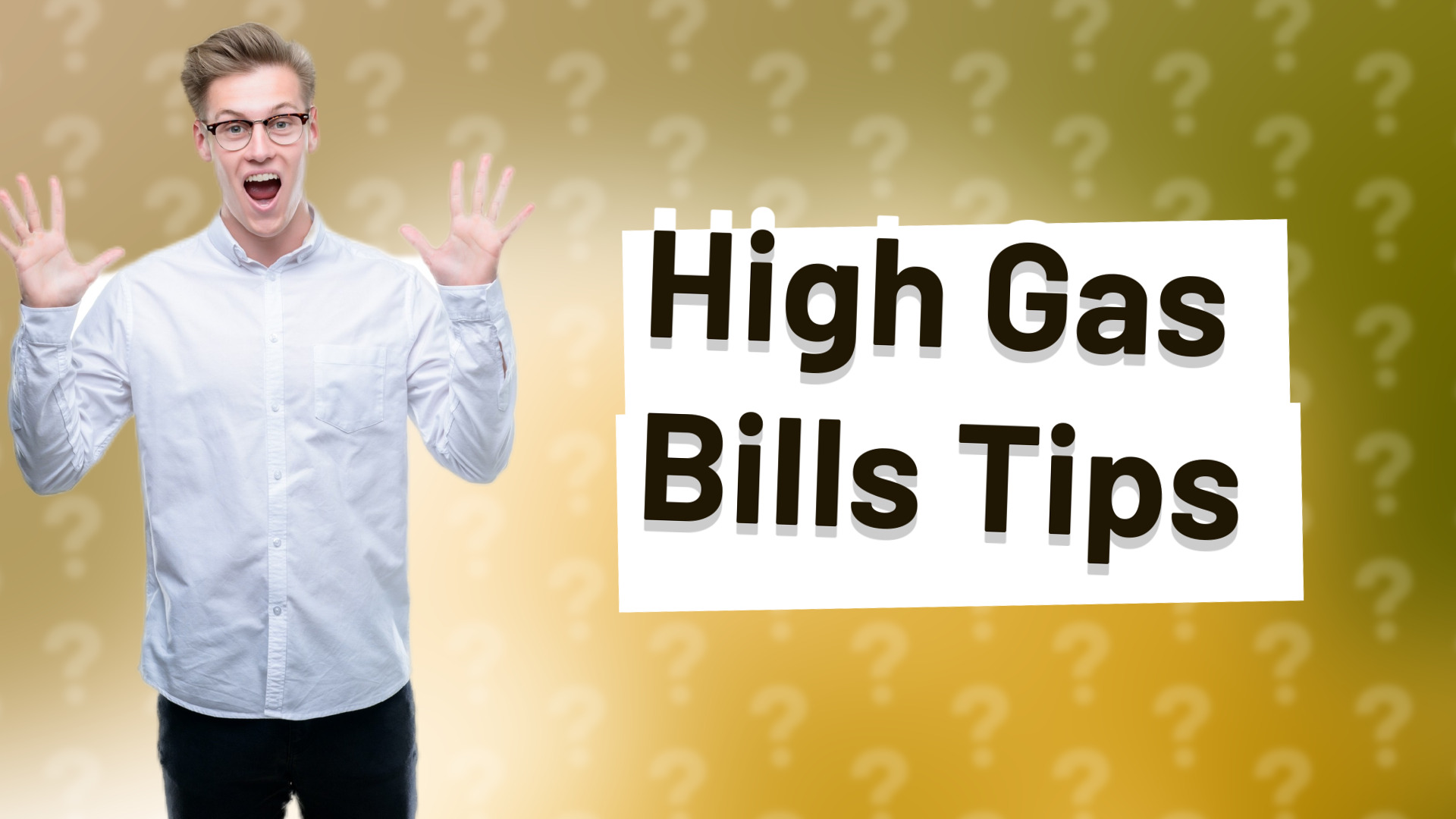 High Gas Bills Tips