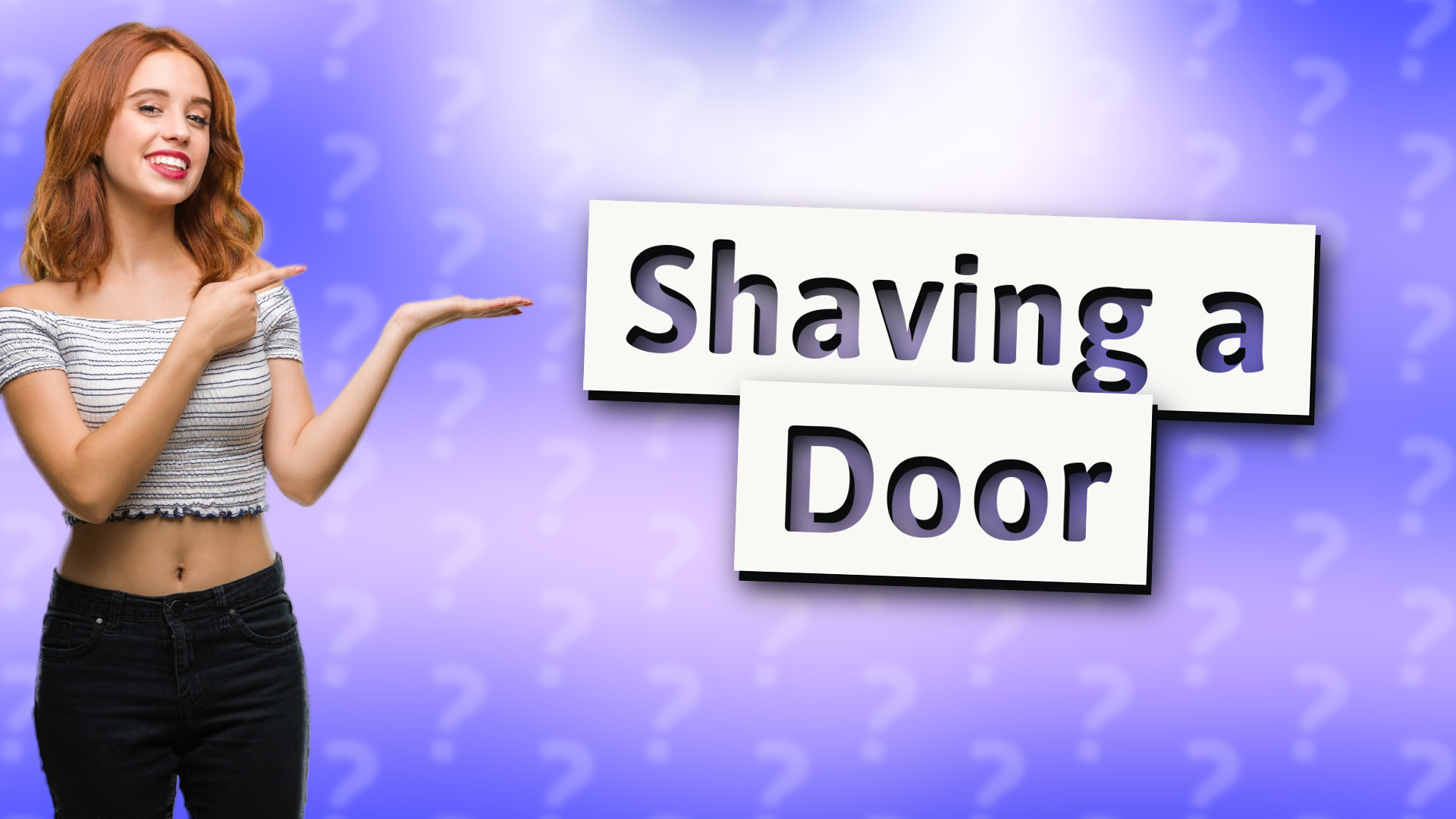 Shaving a Door