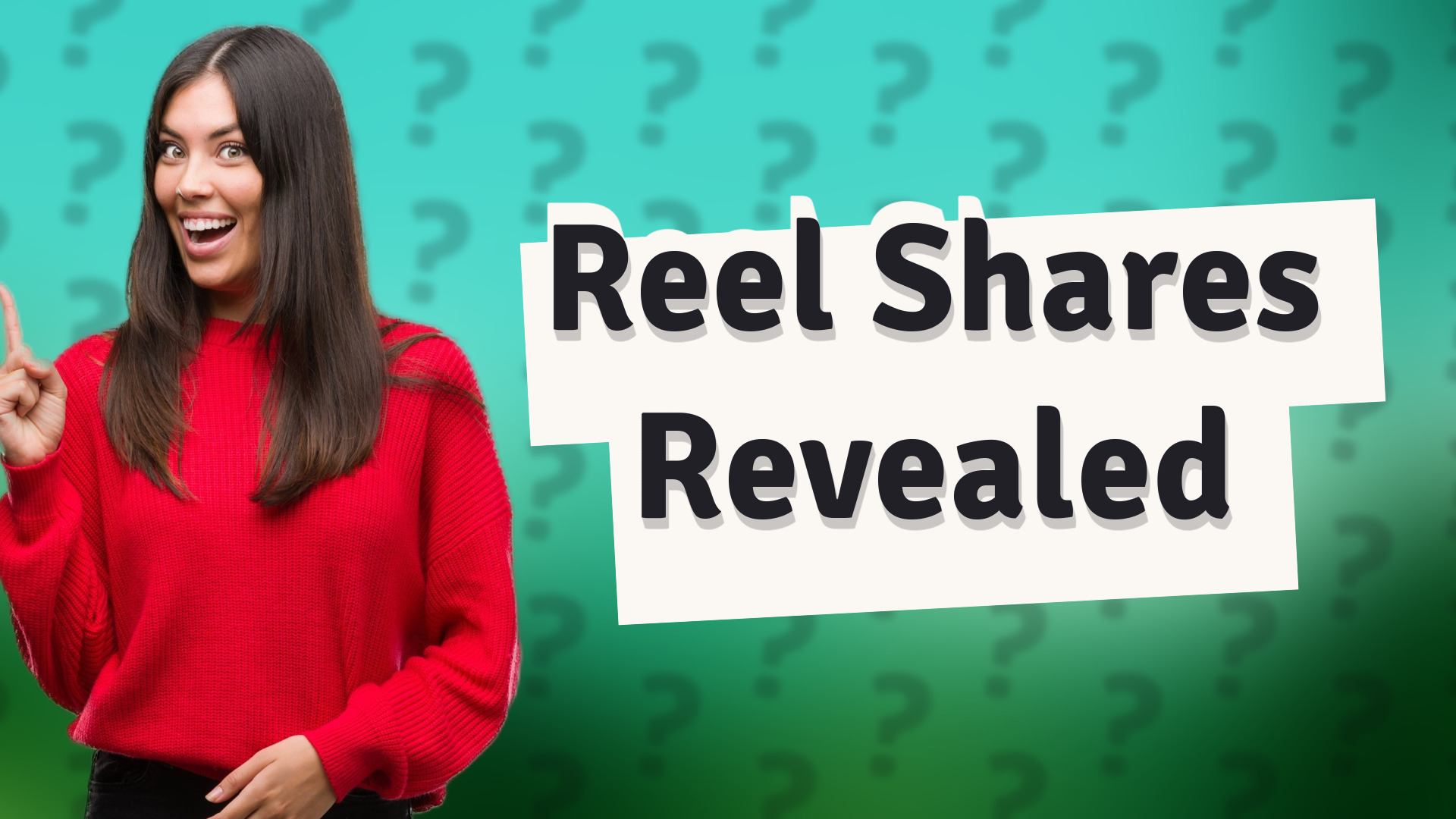 Reel Shares Revealed