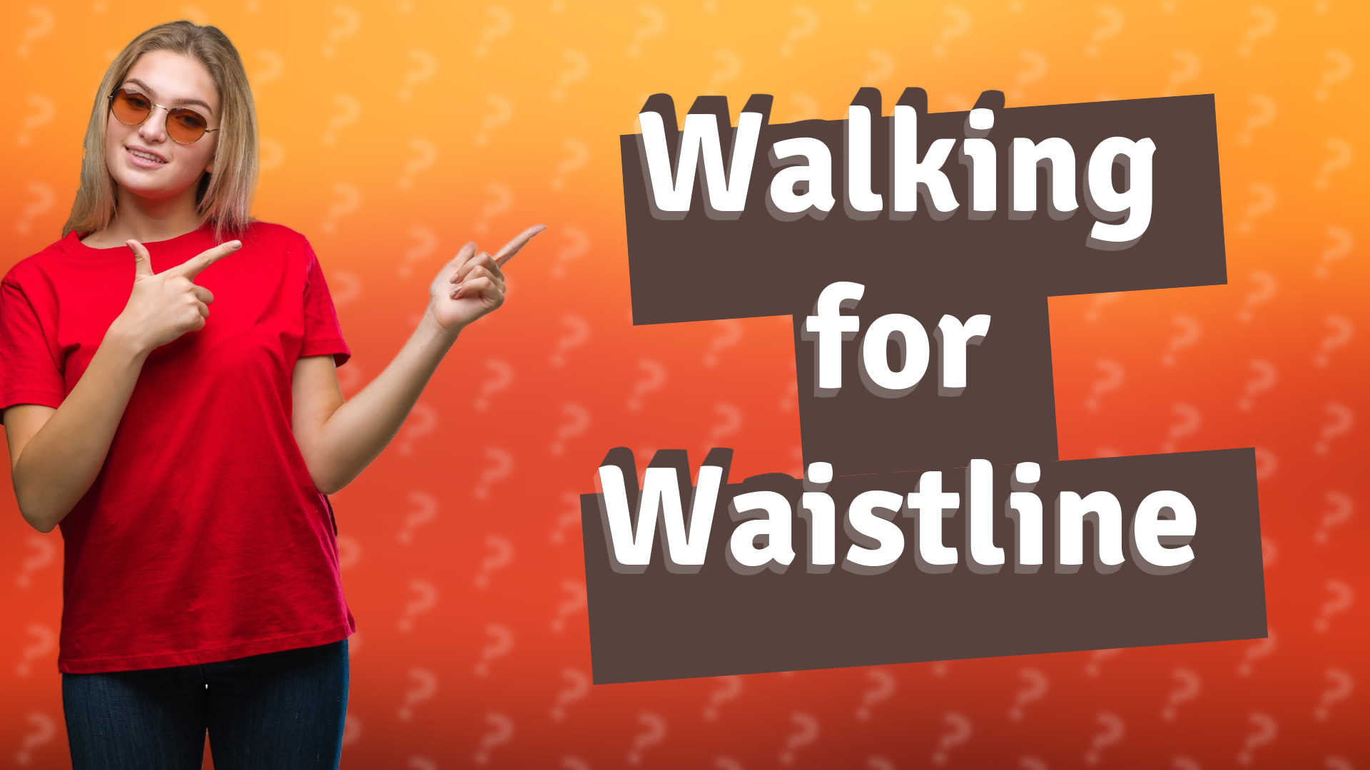 Walking for Waistline
