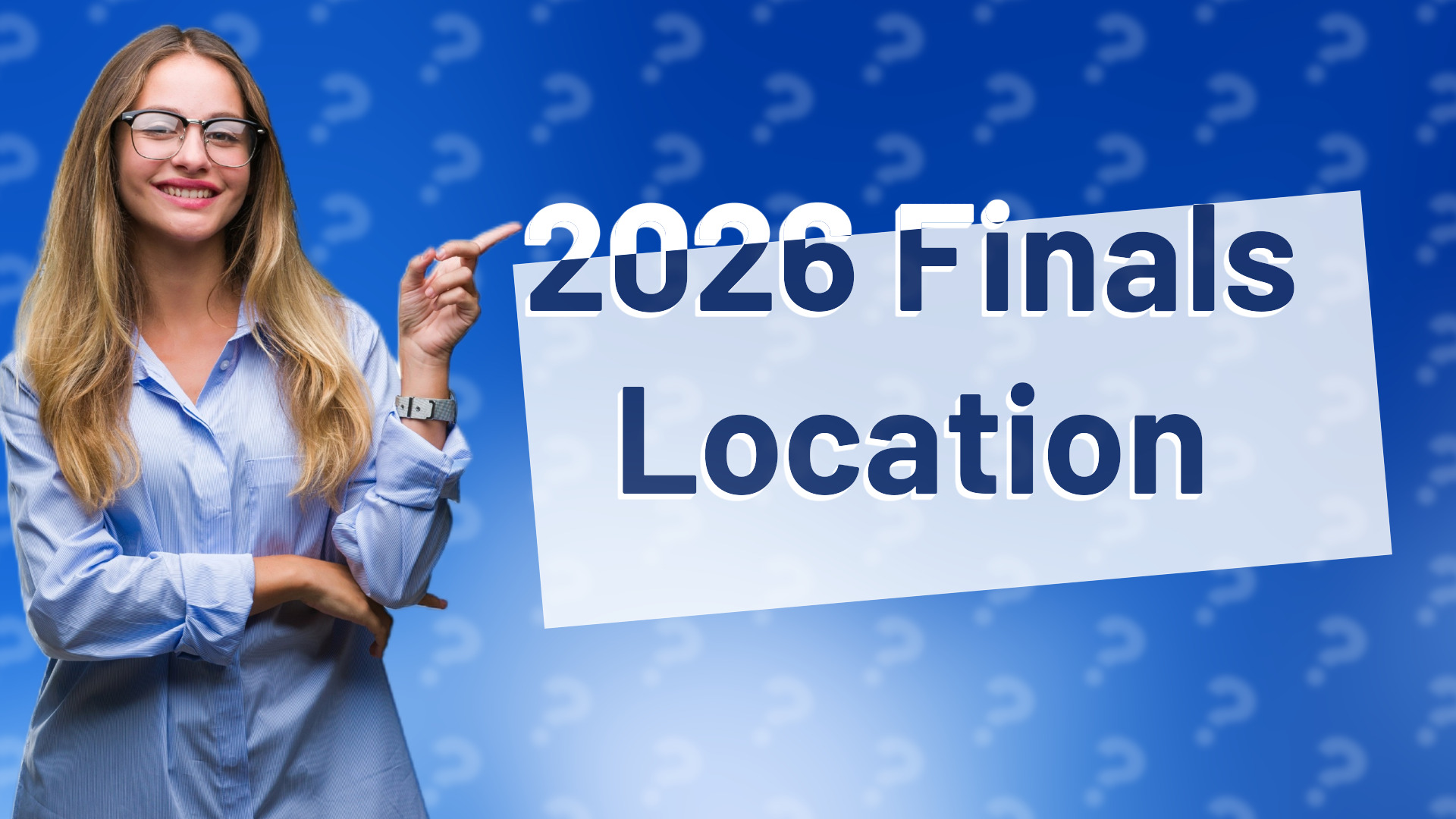 2026 Finals Location