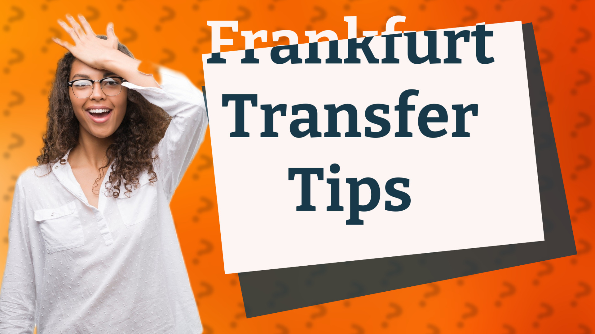 Frankfurt Transfer Tips