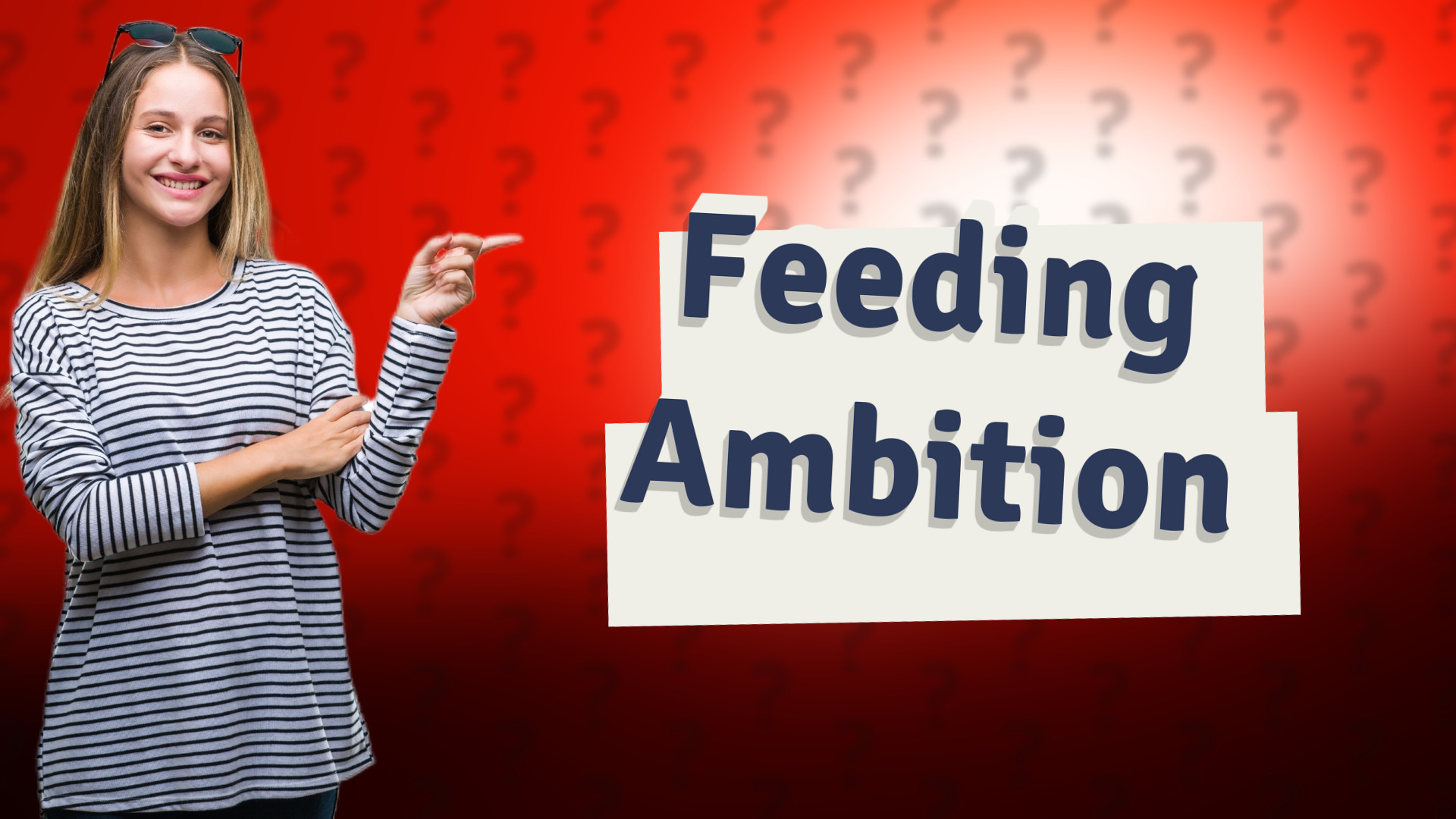 Feeding Ambition