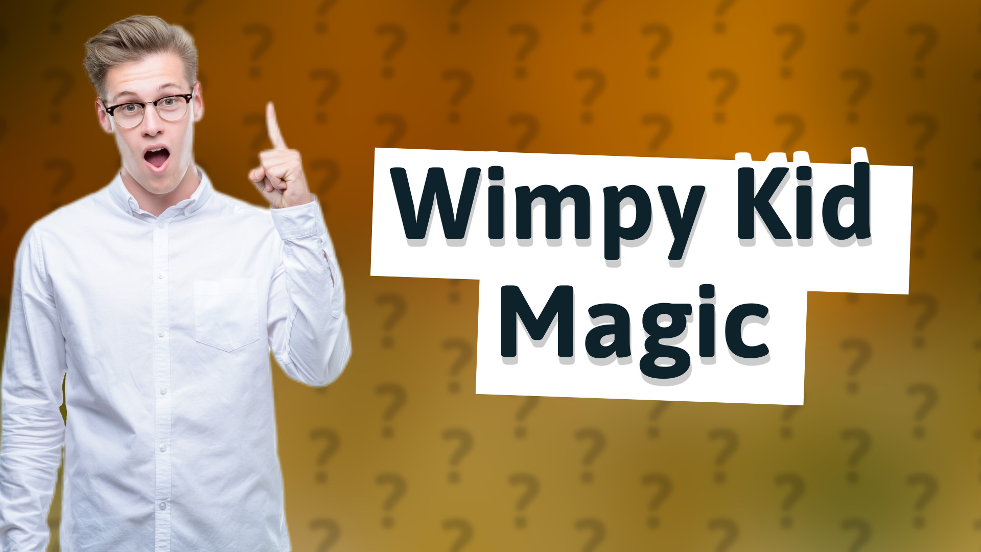 Wimpy Kid Magic