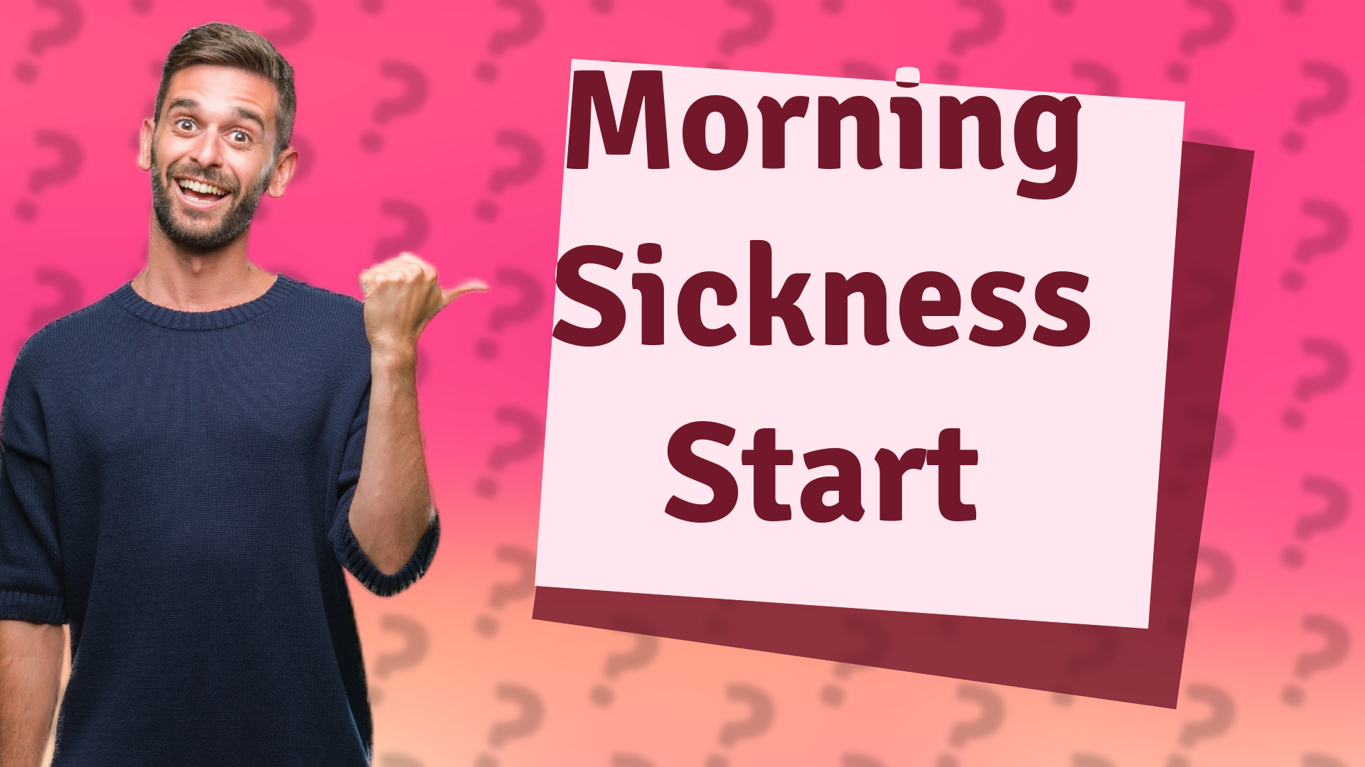 Morning Sickness Start