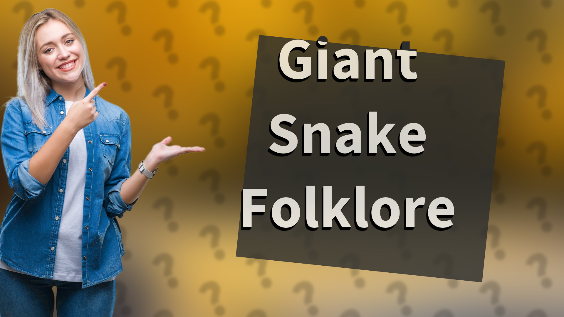 Giant Snake Folklore