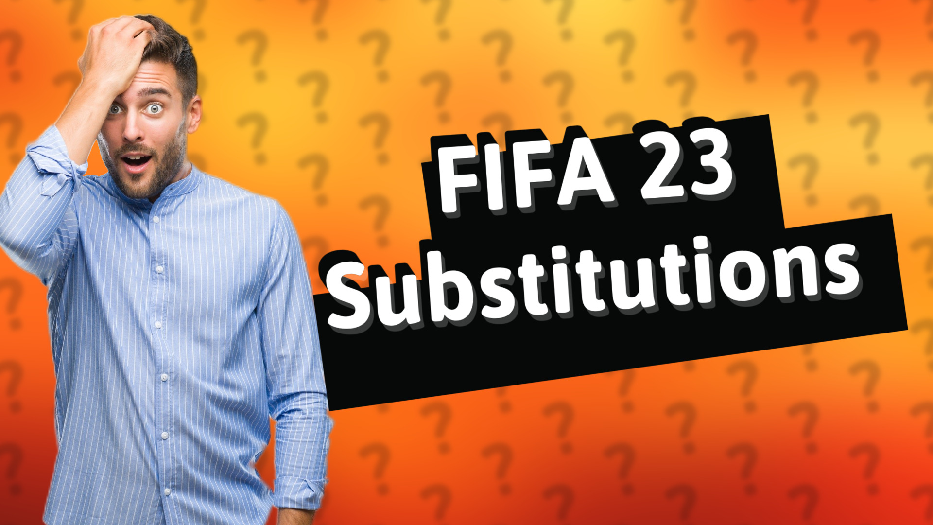 FIFA 23 Substitutions