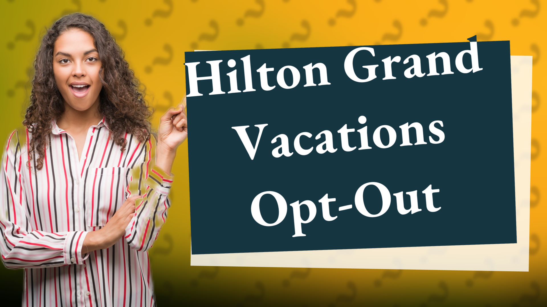 Hilton Grand Vacations Opt-Out