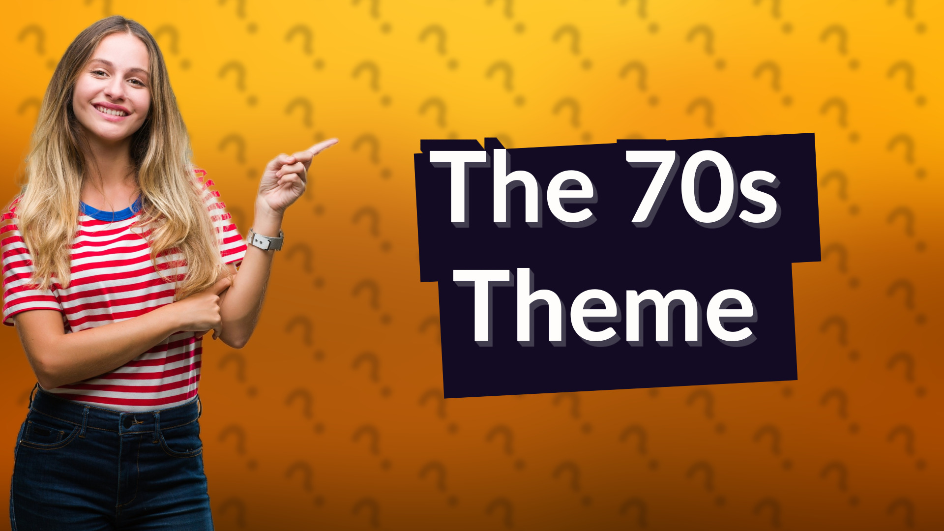 The 70s Theme