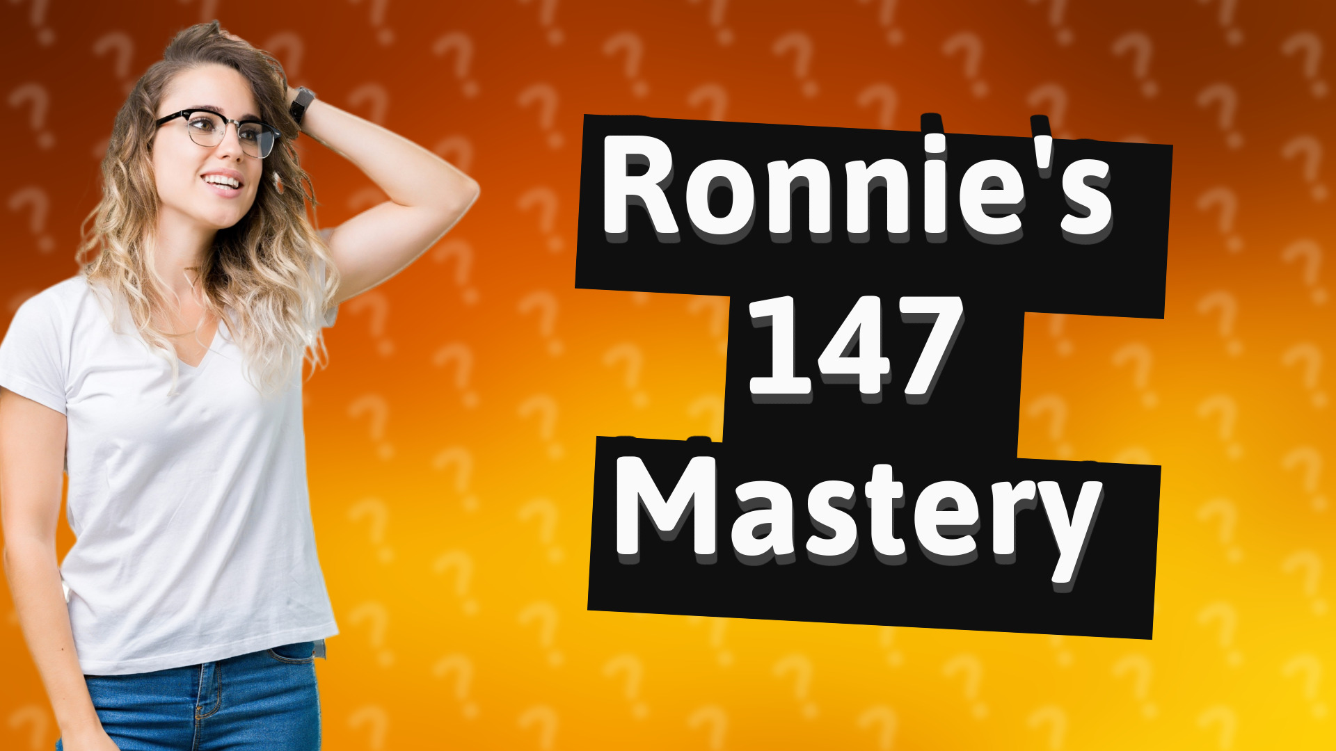 Ronnie's 147 Mastery