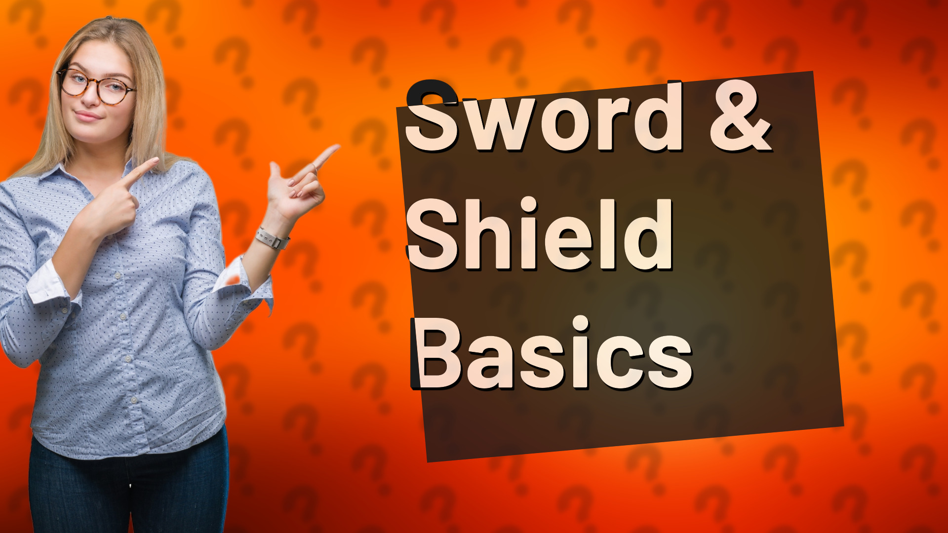 Sword & Shield Basics