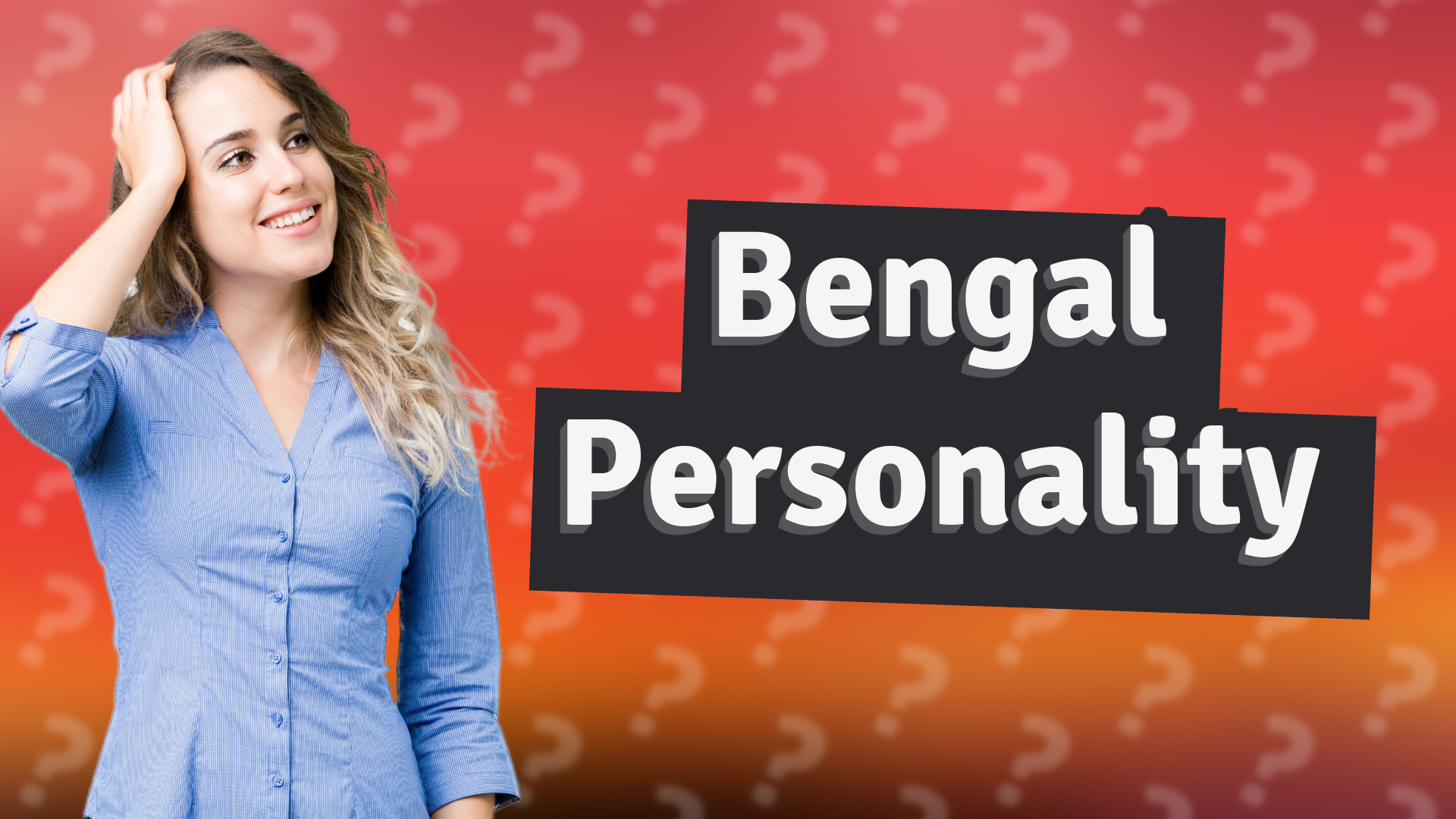Bengal Personality