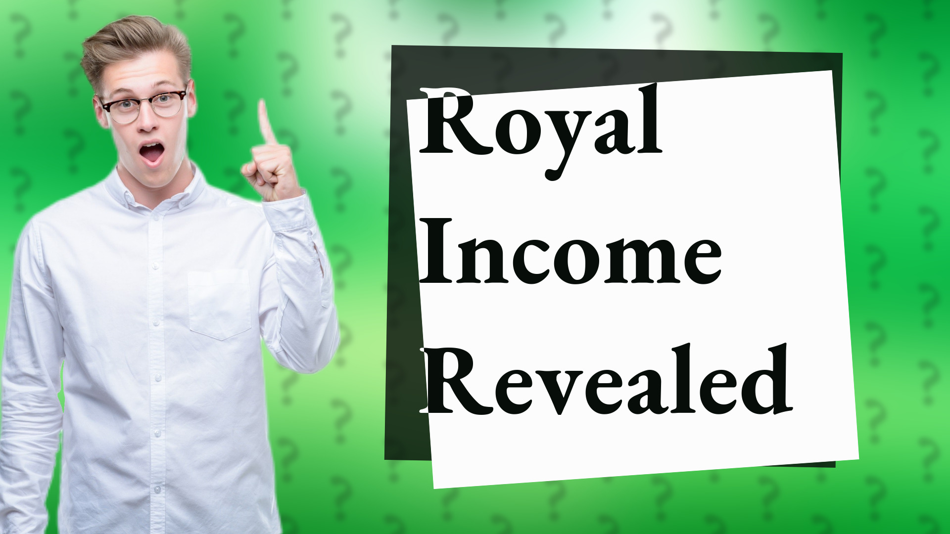 Royal Income Revealed