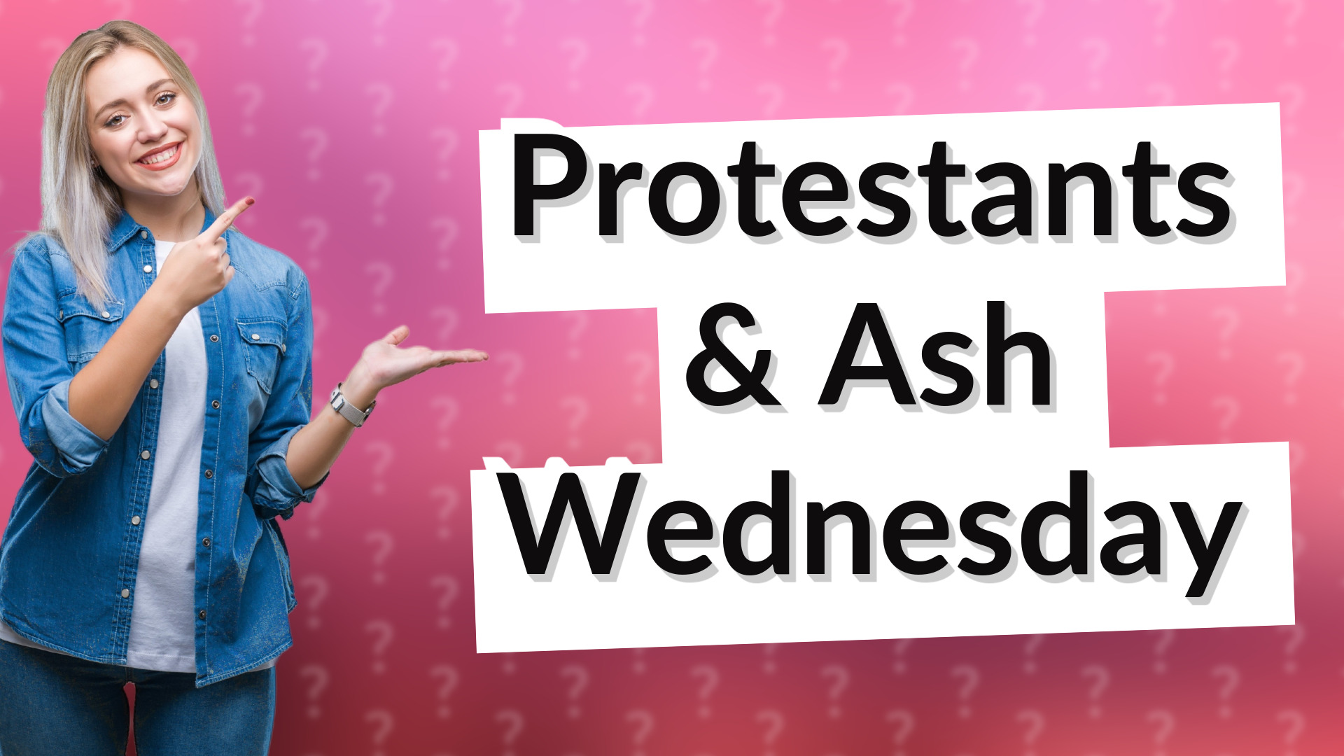 Protestants & Ash Wednesday