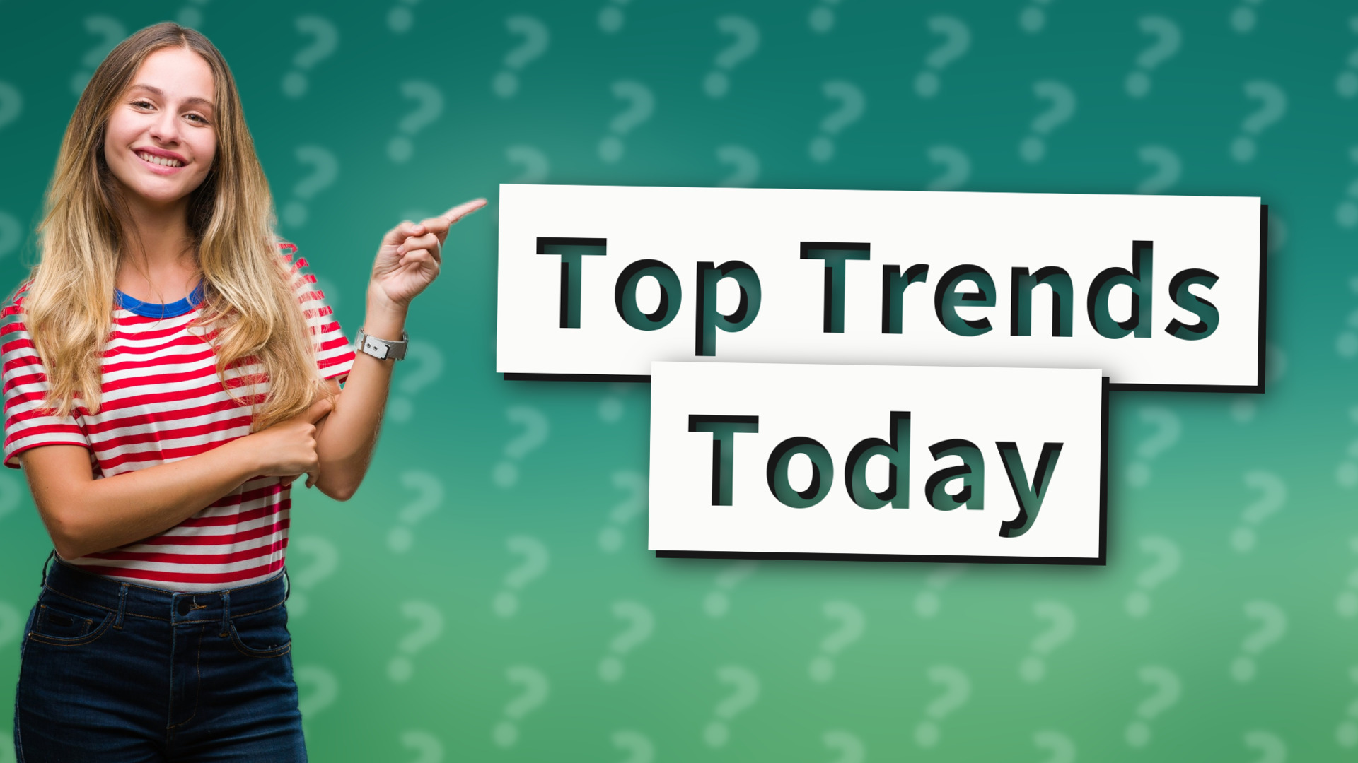 Top Trends Today