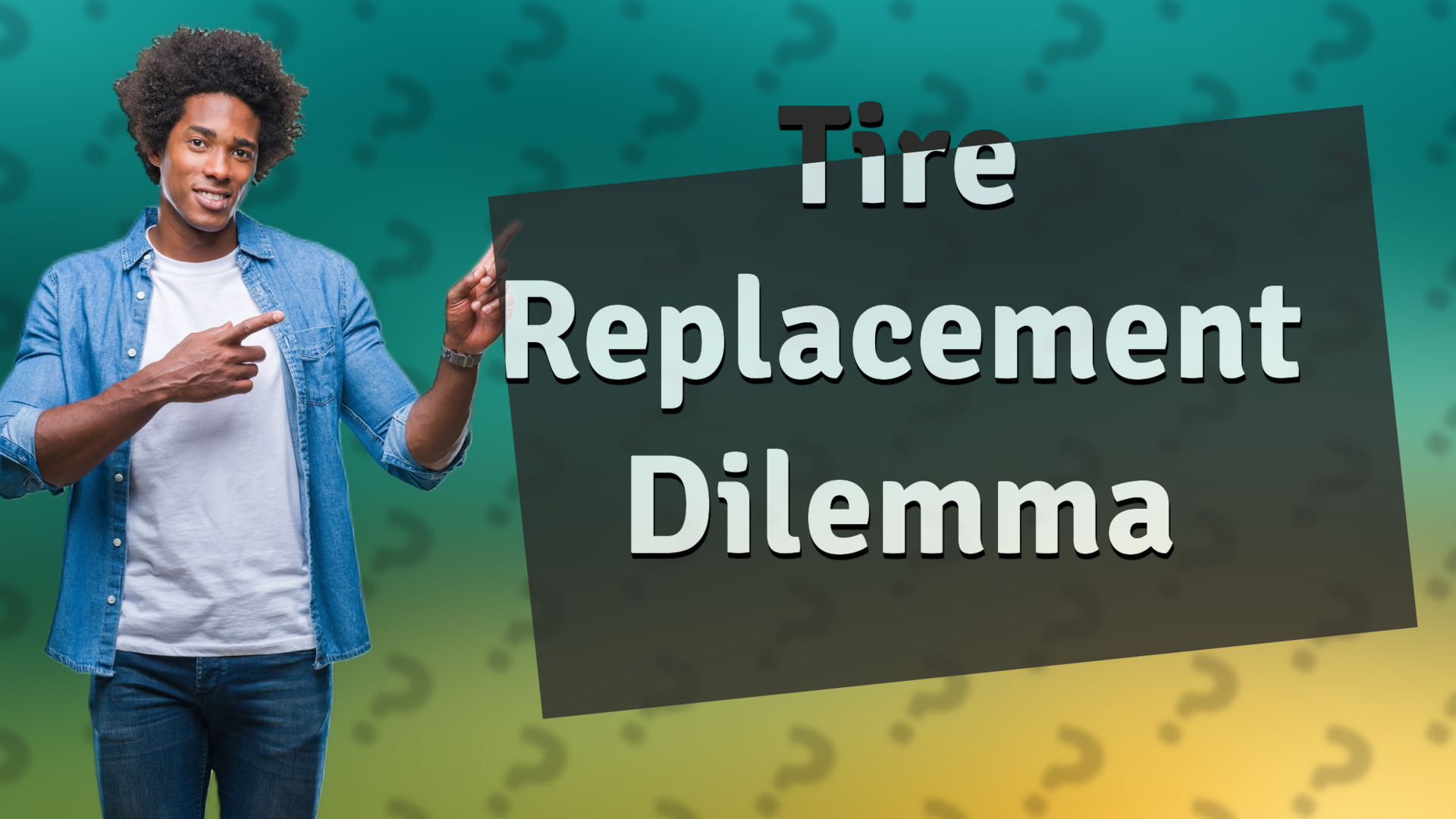 Tire Replacement Dilemma